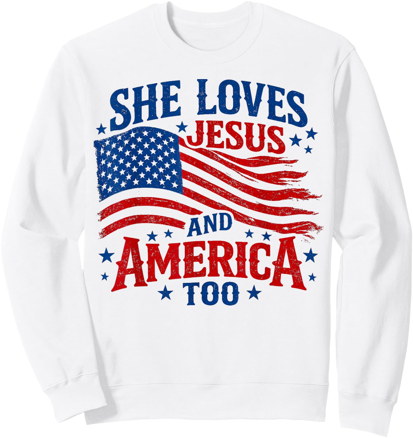She Loves Jesus and America Too 4th of July Sweatshirt - Sweatshirt | White