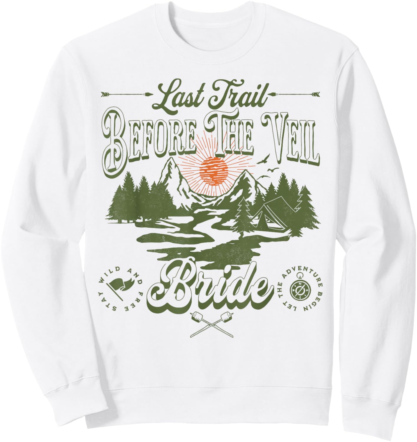 Last Trail Before The Veil Mountain Camp Bachelorette Party Sweatshirt - Sweatshirt | White