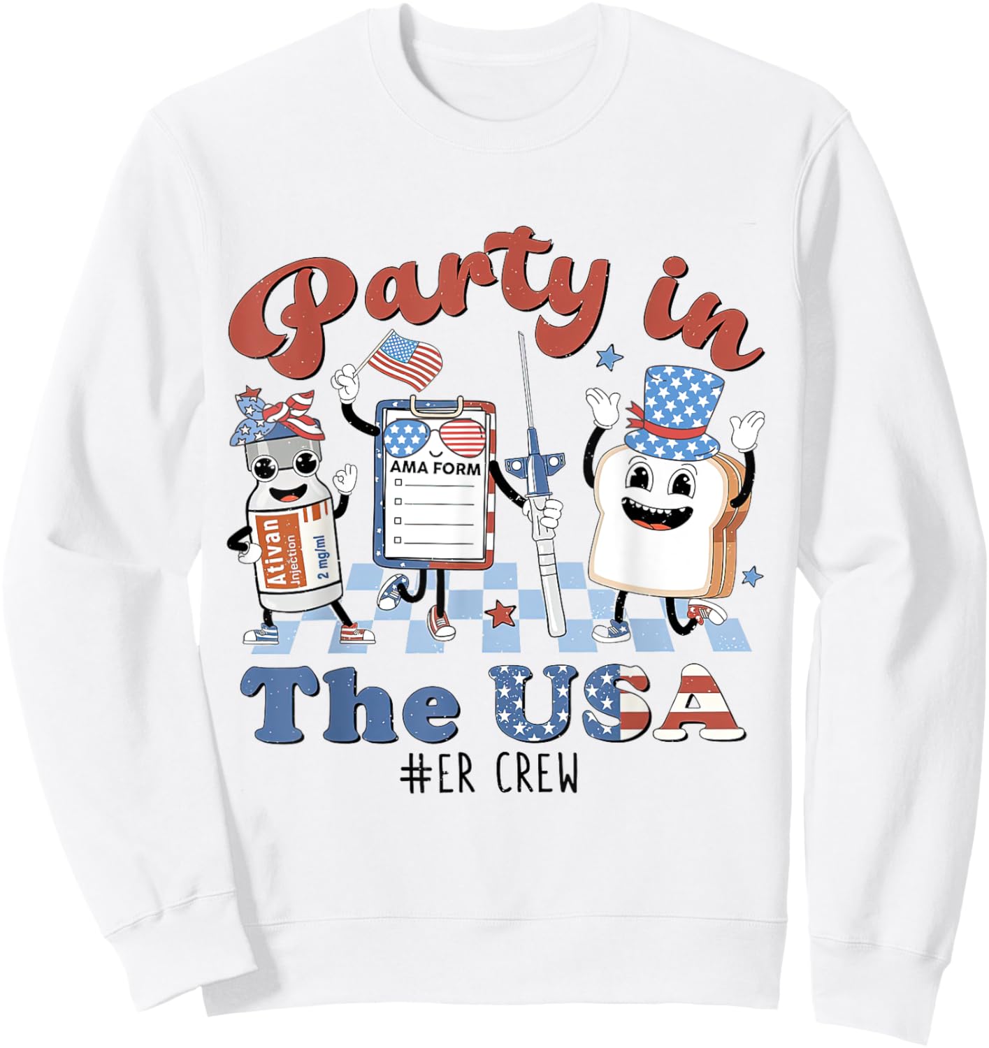 Party In The USA, ER Nurse 4th July, American Flag Patriotic Sweatshirt - Sweatshirt | White