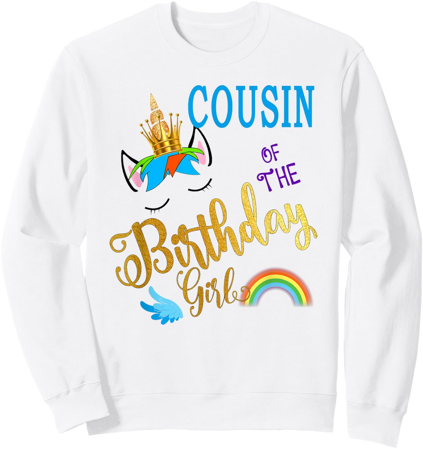 Cousin of The Birthday Girl Cousin Unicorn First Birthday Sweatshirt - Sweatshirt | White