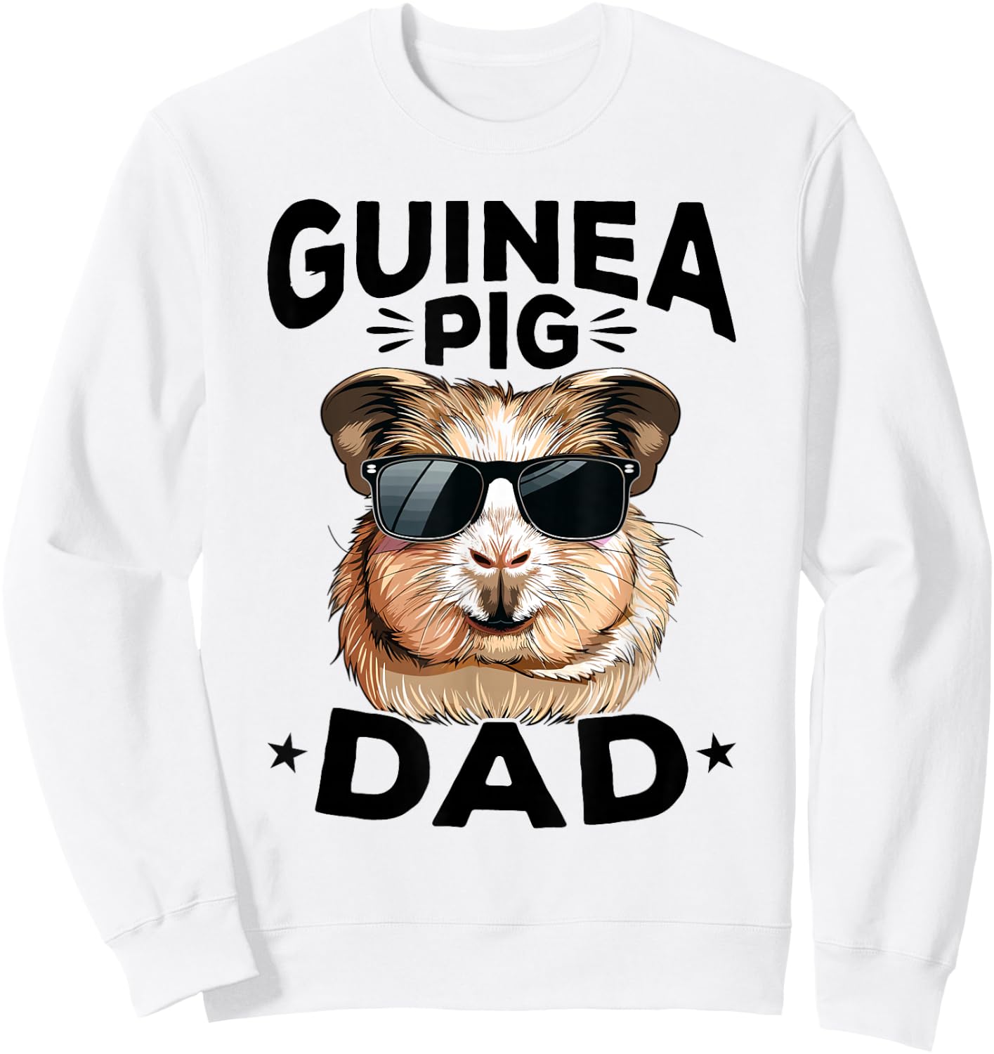 Funny Guinea Pig Pet Lover Rodent Animal Guinea Pig Dad Sweatshirt - Sweatshirt | White