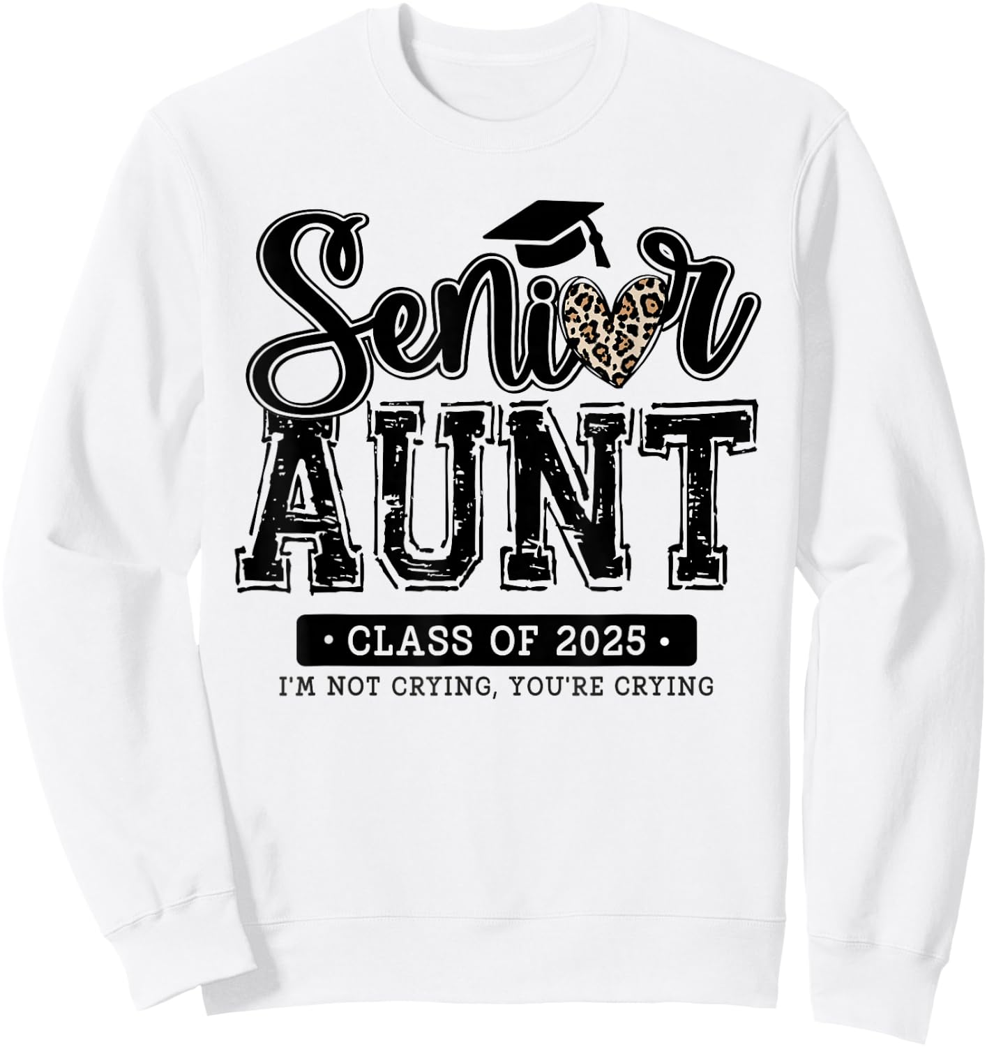 Proud Senior Aunt Class Of 2025 Family Graduation Aunt Sweatshirt - Sweatshirt | White