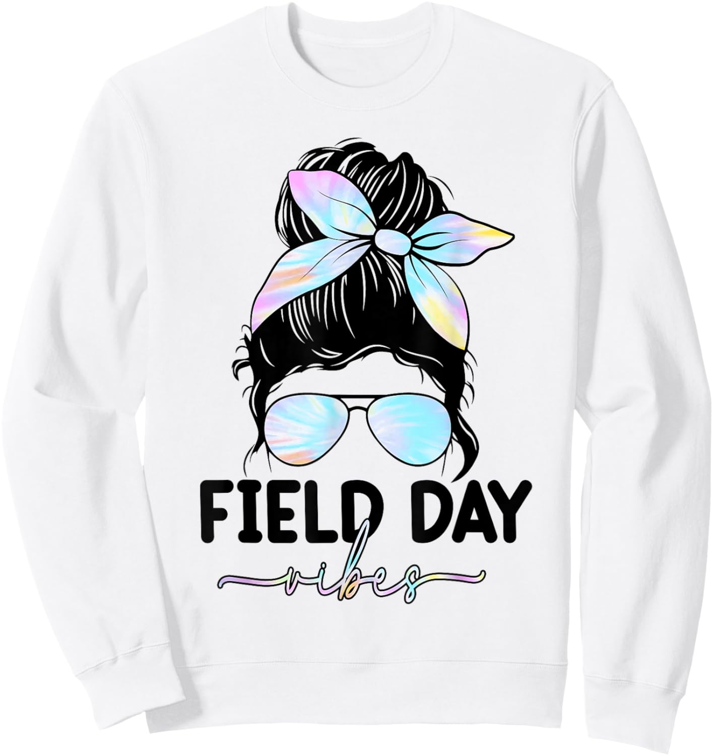 Field Day Vibes Messy Bun Girl School Field Day Fun Tie Dye Sweatshirt - Sweatshirt | White