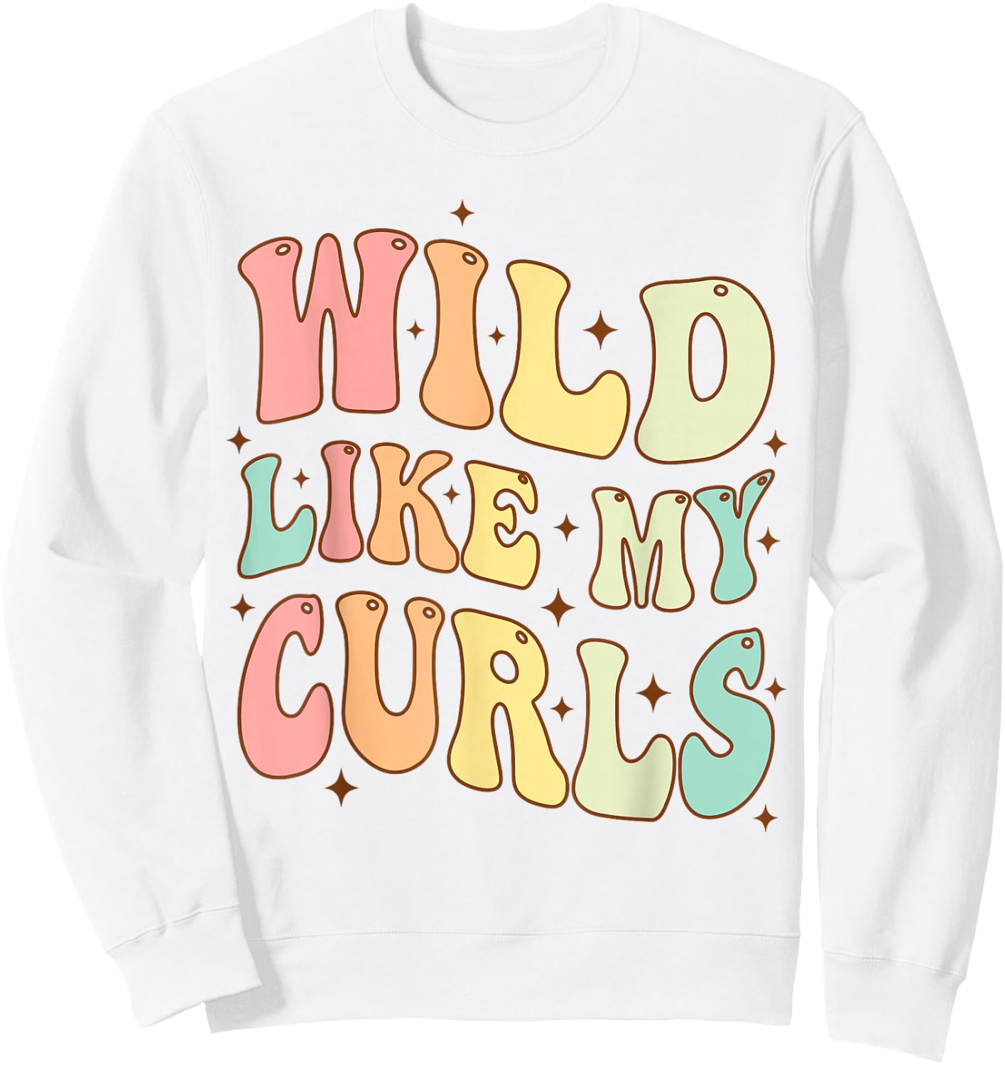 Toddler Girls Wild Like My Curls Funny Curly Hair Groovy Sweatshirt - Sweatshirt | White