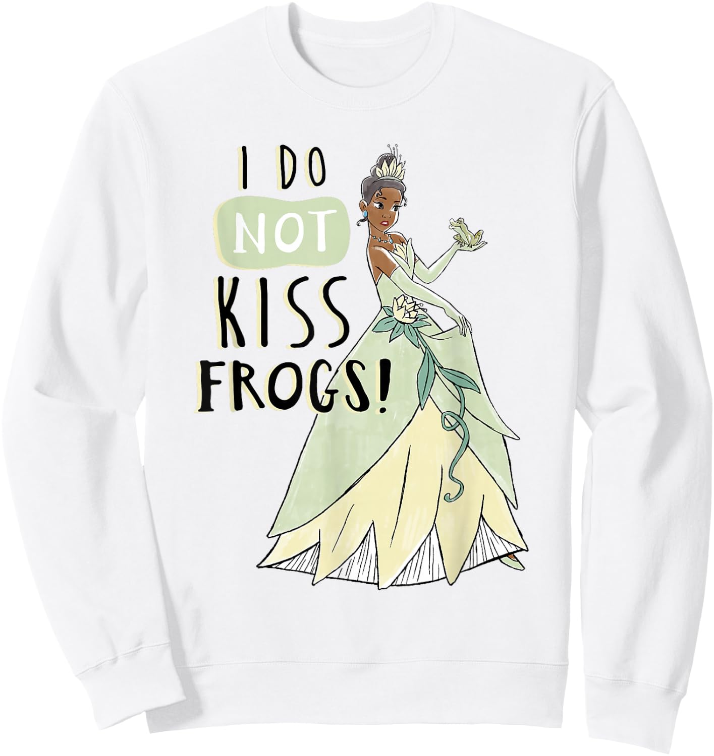 Disney The Princess And The Frog Tiana Does Not Kiss Frogs Sweatshirt - Sweatshirt | White