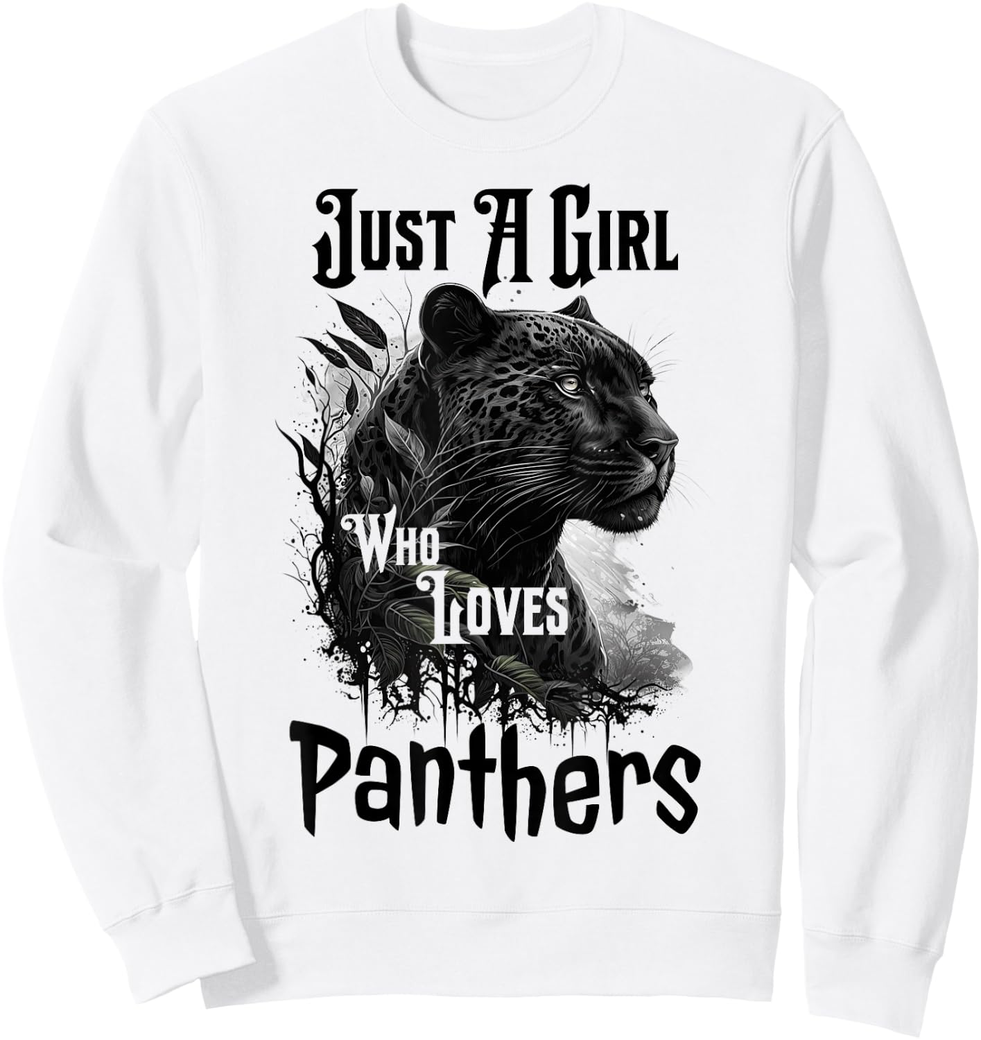 Just A Girl Who Loves Panthers - Panther Black Leopard Women Sweatshirt - Sweatshirt | White