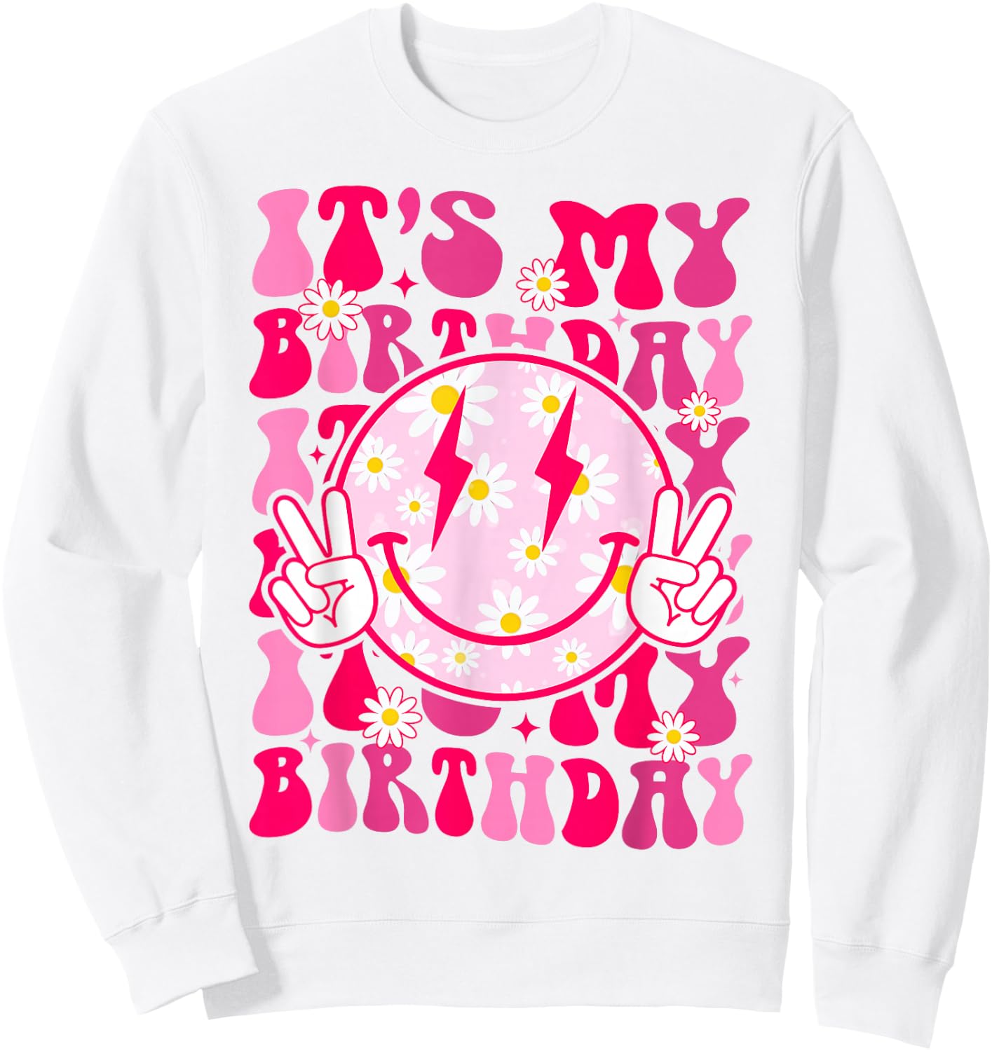 Groovy It's My Birthday Women Teens Girls Preppy Smile Face Sweatshirt - Sweatshirt | White
