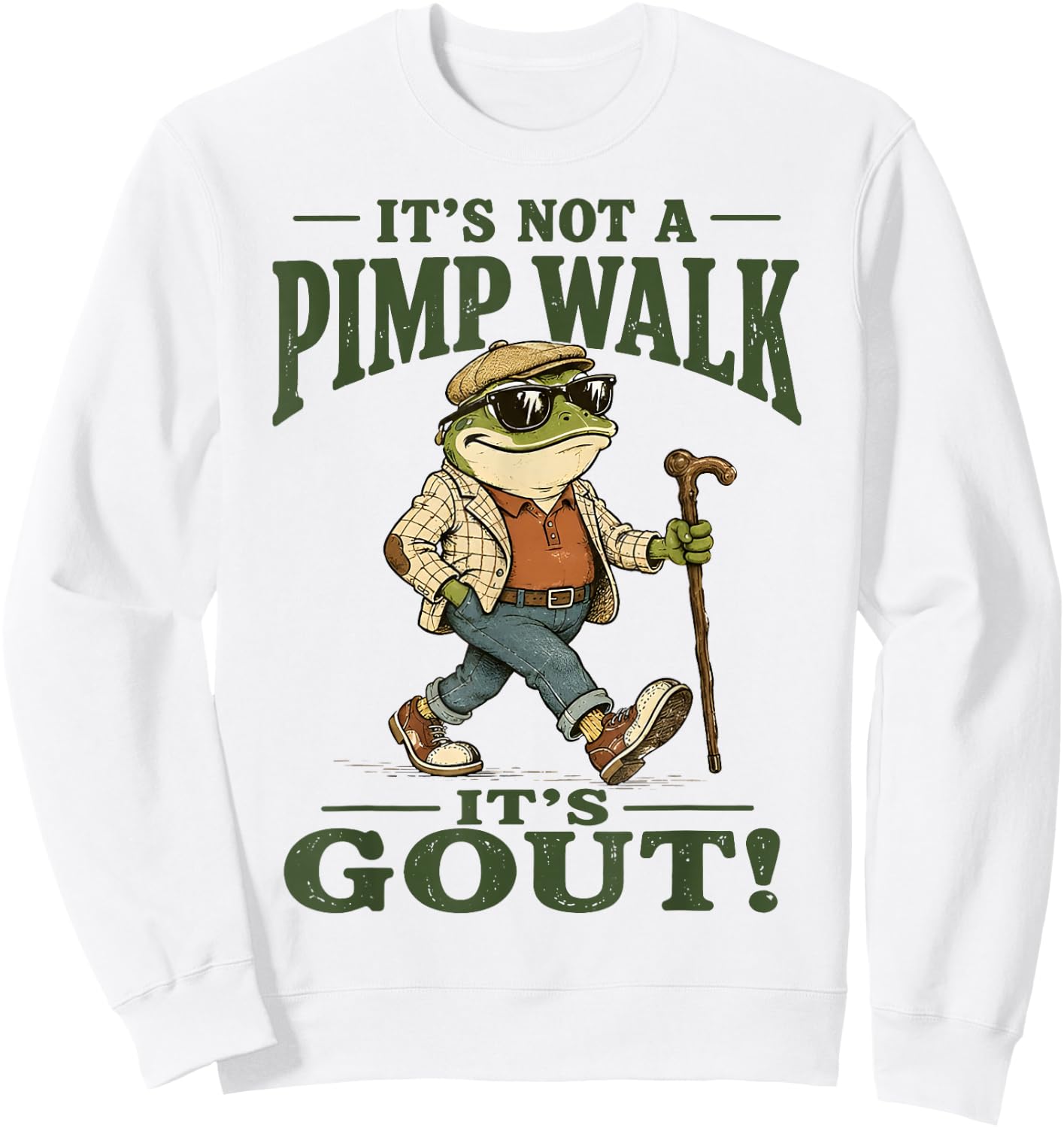It's Not A Pimp Walk It's Gout Funny Frog Sweatshirt - Sweatshirt | White