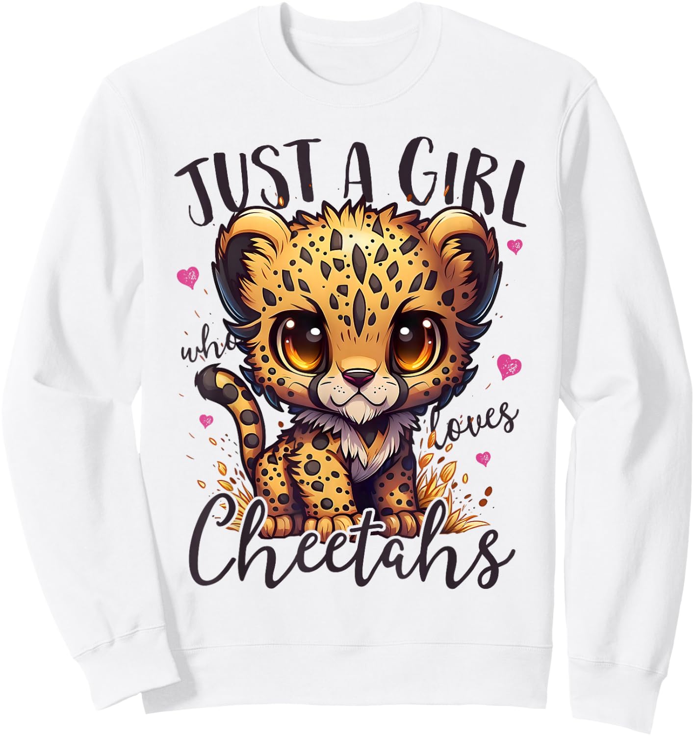 Just A Girl Who Loves Cheetahs Women Cheetah Cat Lover Sweatshirt - Sweatshirt | White
