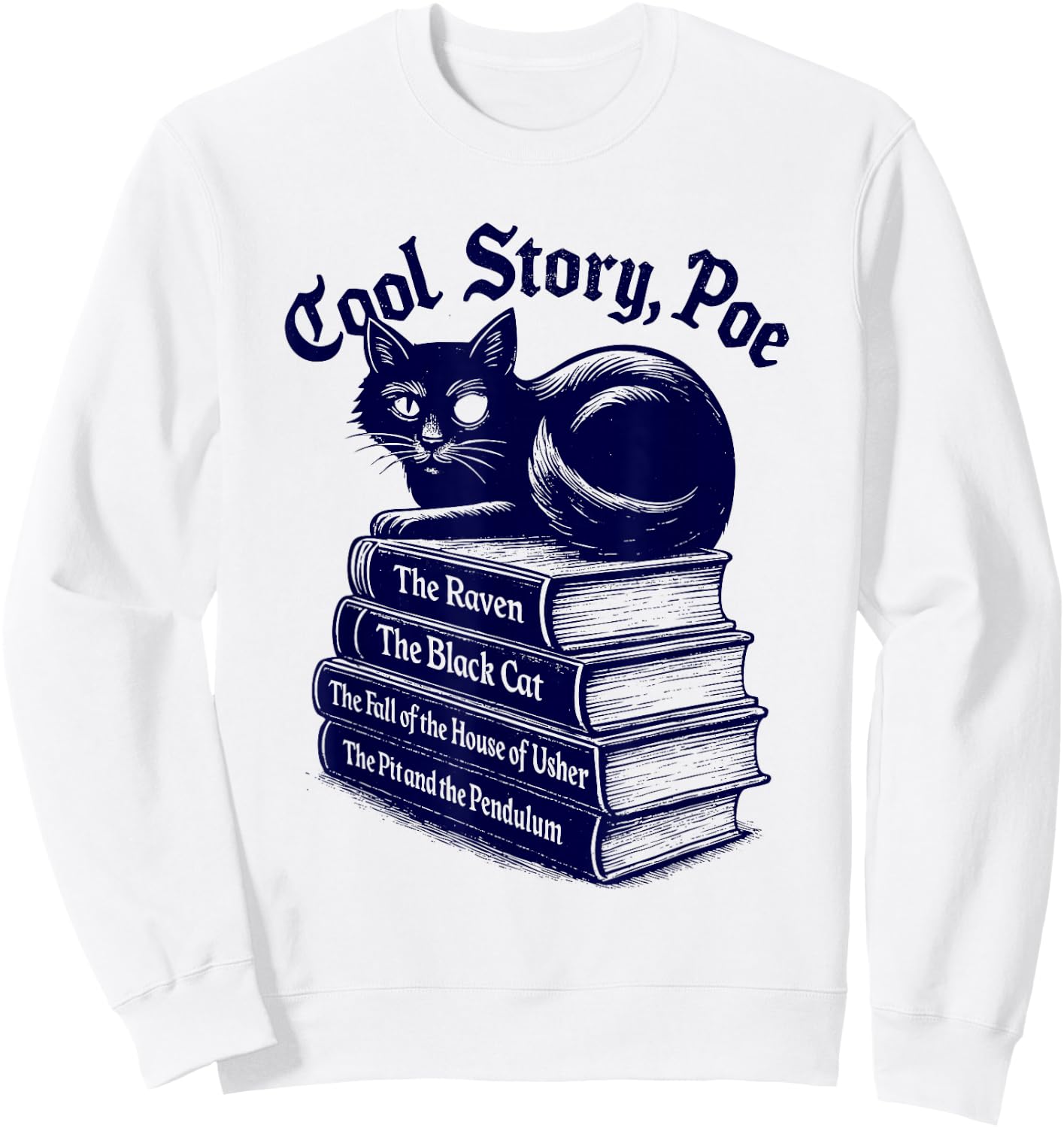 Cool Story Poe Black Cat Edgar Allan Poe Women Sweatshirt - Sweatshirt | White