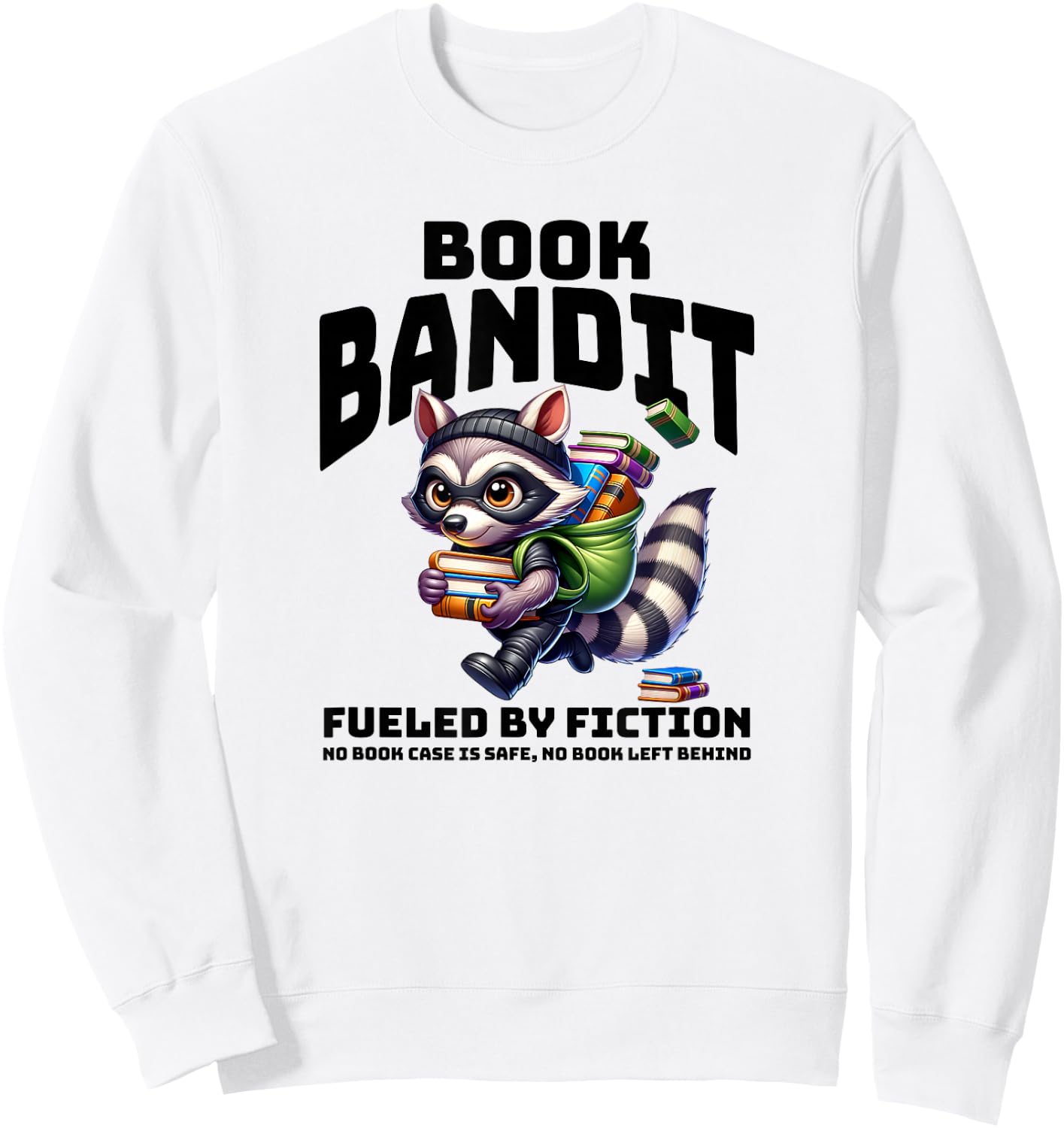 Racoon-Bookworm-Book Bandit-Fueled by Fiction Sweatshirt - Sweatshirt | White