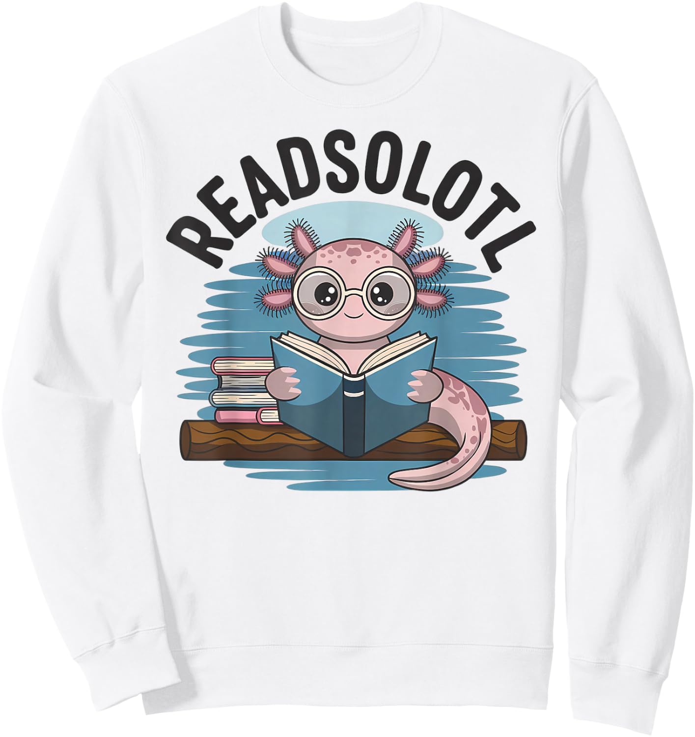 Readsolotl Funny Book Lover Reading Axolotl Kids Reader Sweatshirt - Sweatshirt | White