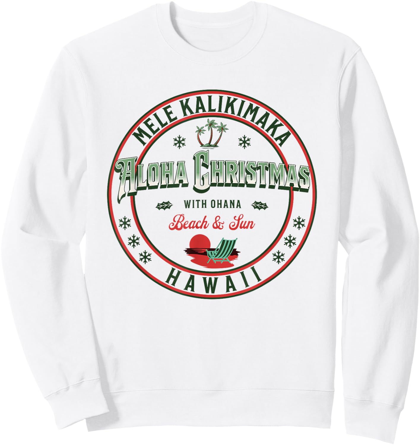 Hawaii Christmas - Mele Kalikimaka - Aloha - Ohana Hawaiian Sweatshirt - Sweatshirt | White