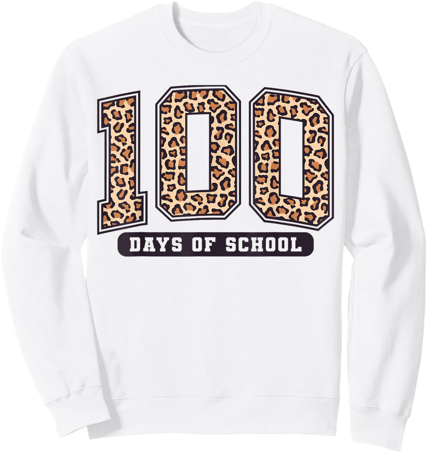 100 Days of School Leopard Teacher Women Girl 100th Day Sweatshirt - Sweatshirt | White