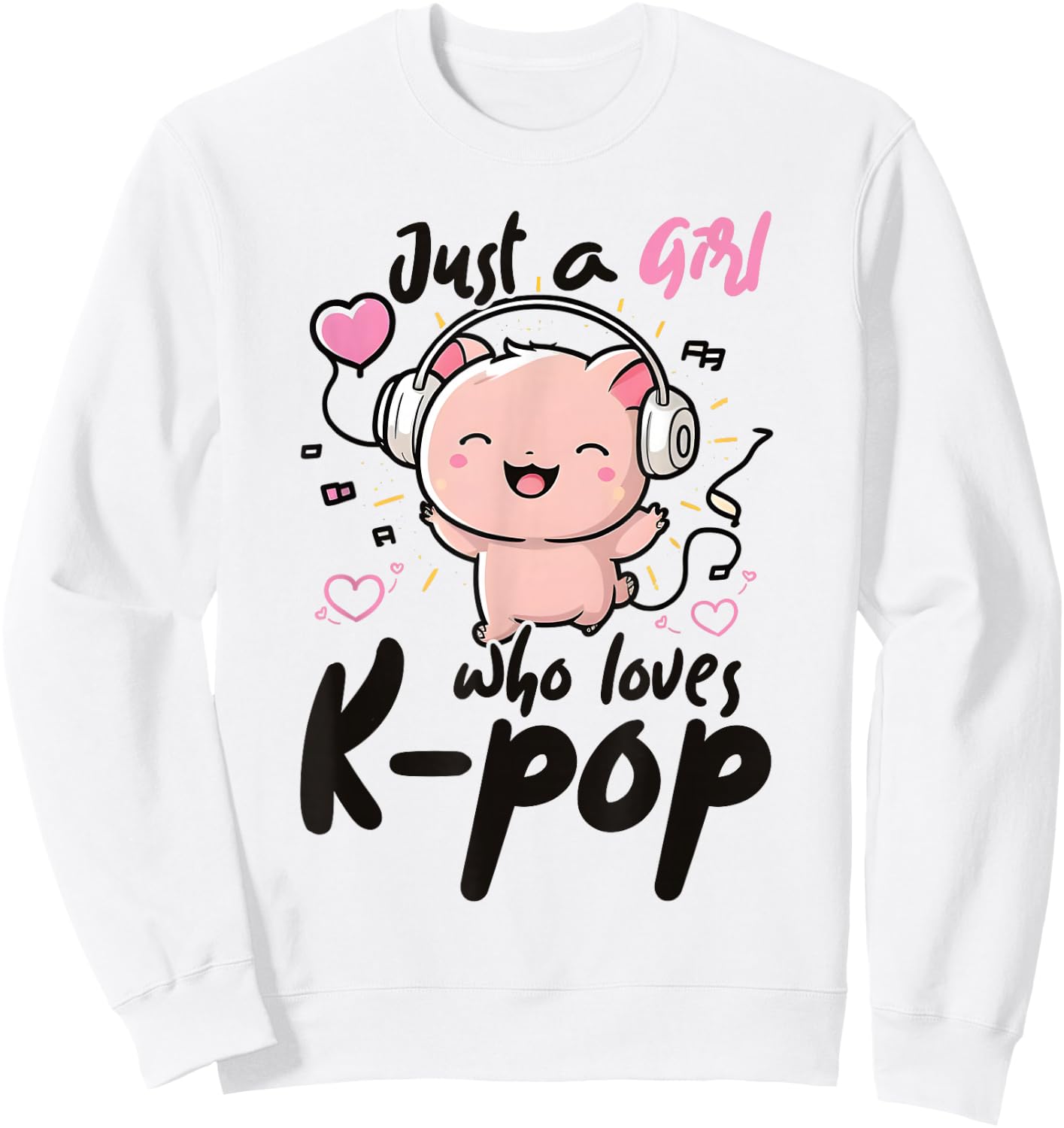 Just a Girl Who Loves K Pop Pig Lover Merch K-Pop Fan Merchandise , gray Sweatshirt - Sweatshirt | White