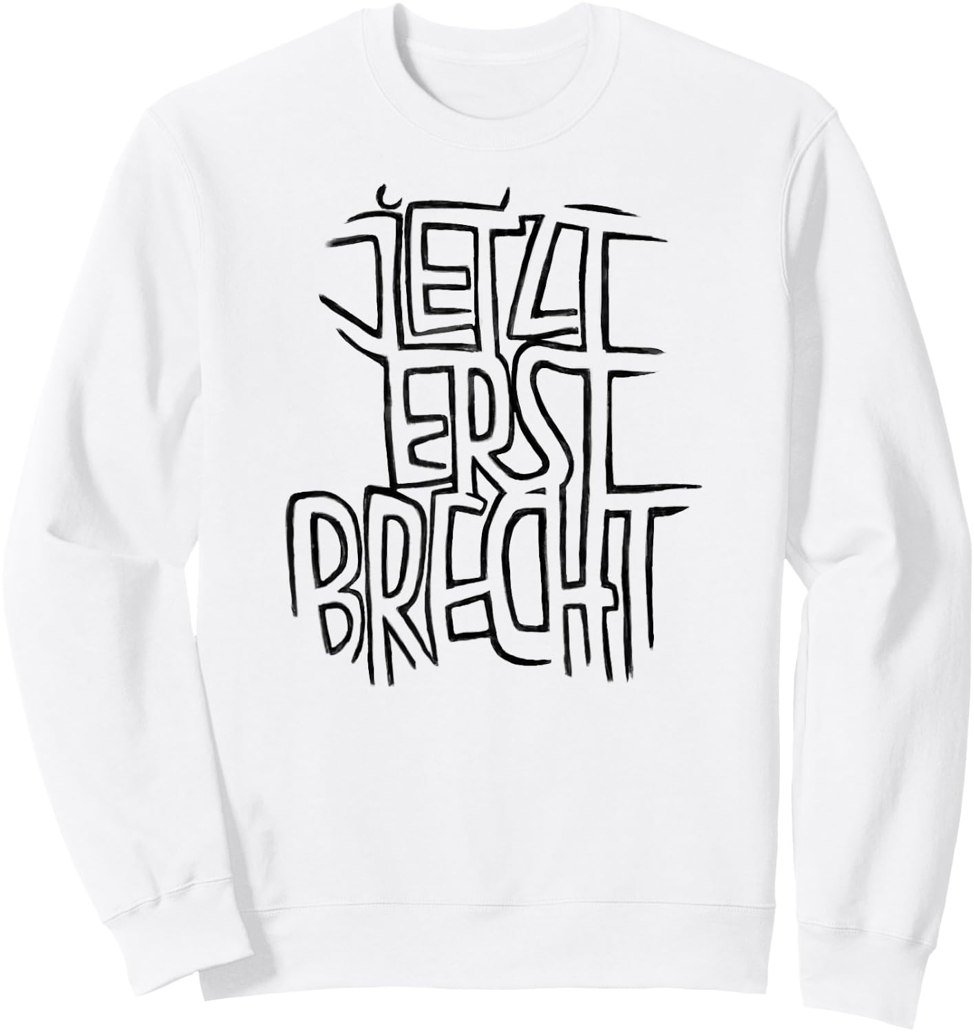 Bertolt Brecht Wortspiel, Lustiger Brecht Sweatshirt - Sweatshirt | White