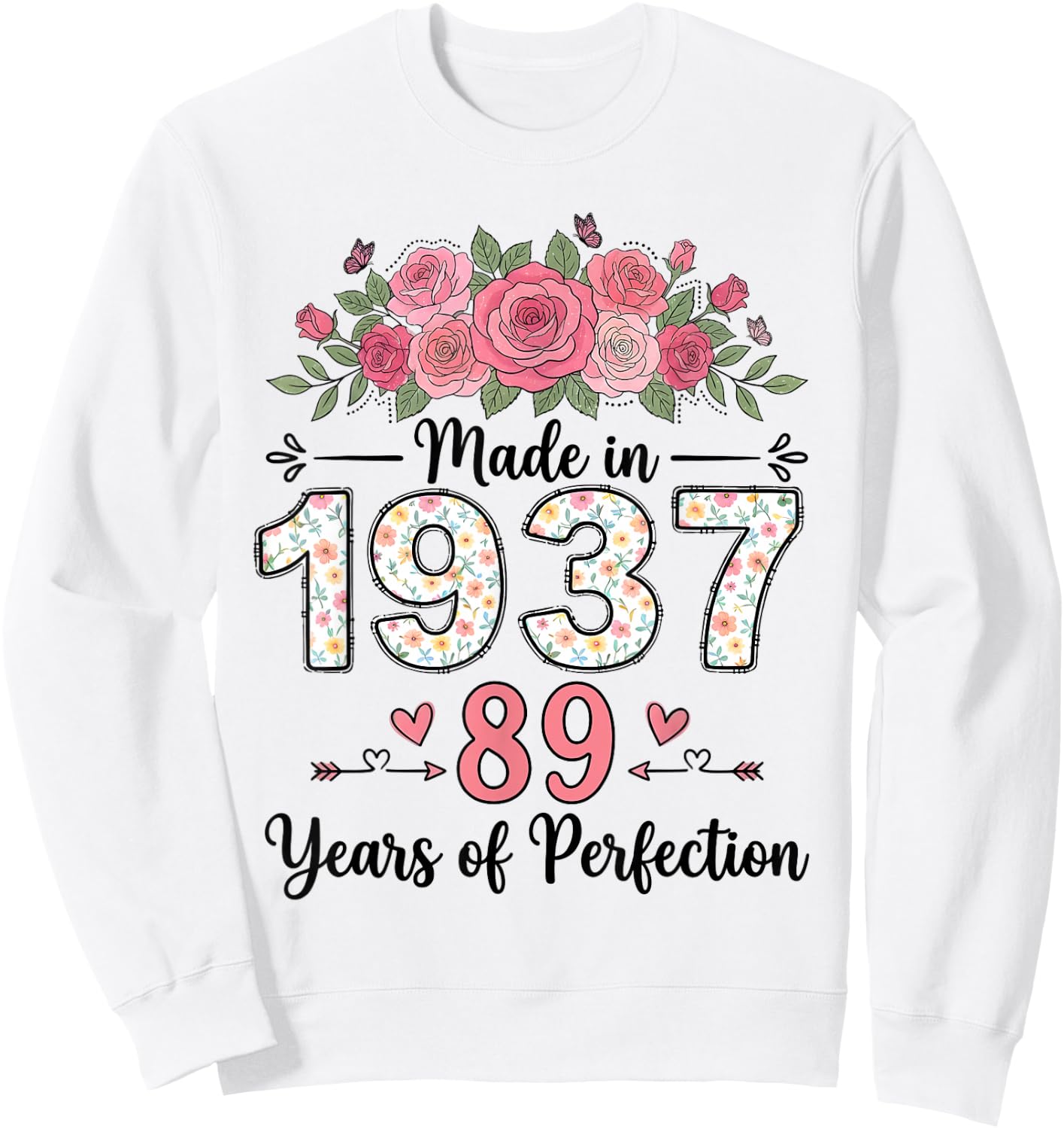 Hergestellt im Jahr 1937, Florale Geschenke zum 89. Geburtstag, Damen ab 89 Jahren Sweatshirt - Sweatshirt | White