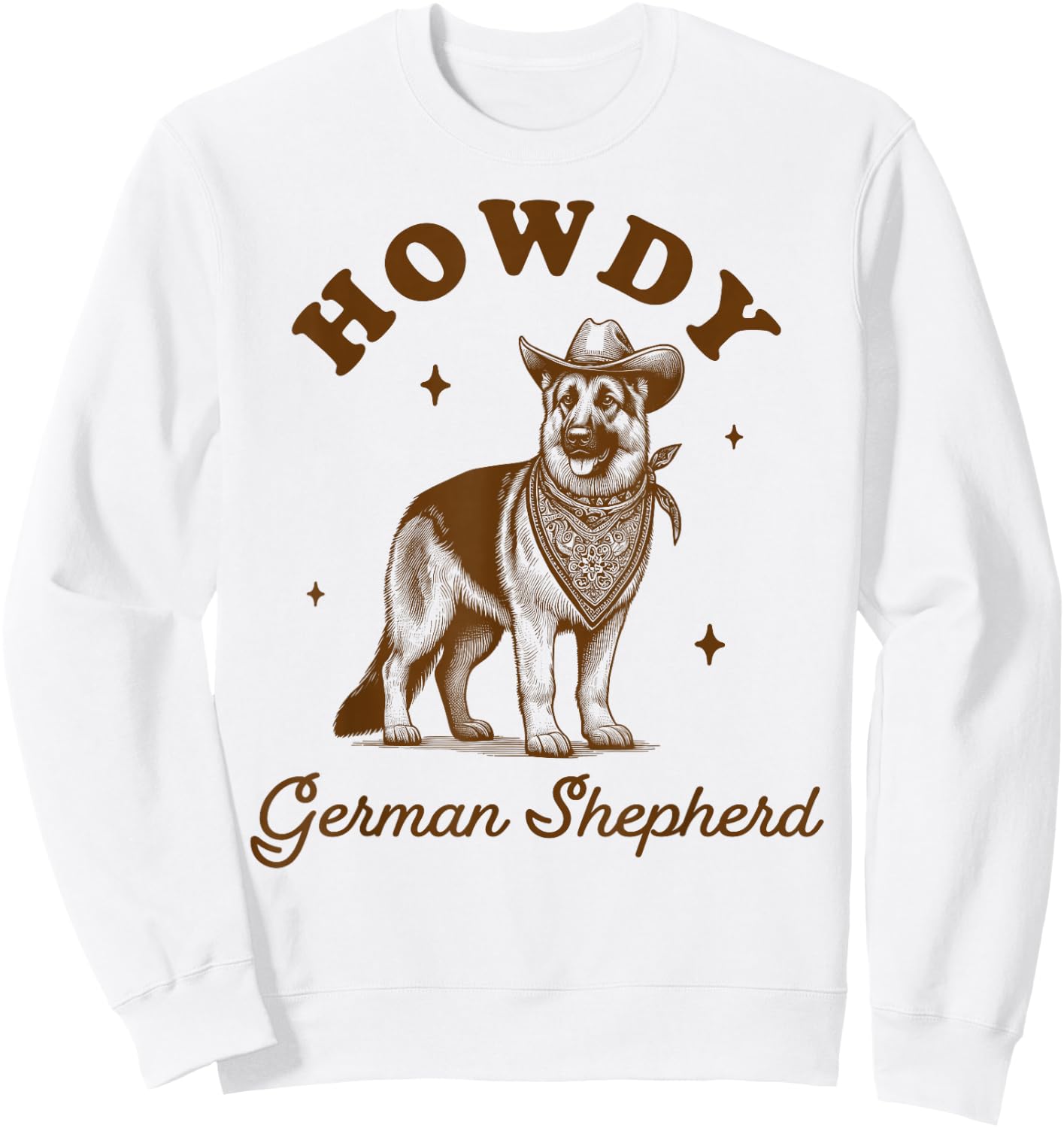 German Shepherd Mom Western Life Howdy German Shepherd Sweatshirt - Sweatshirt | White