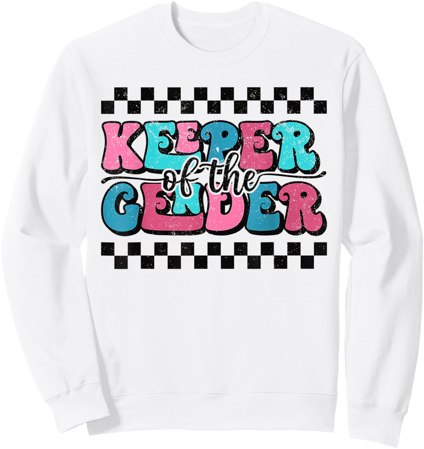 Keeper Of The Gender Cute Reveal Baby Announcement Party Sweatshirt - Sweatshirt | White