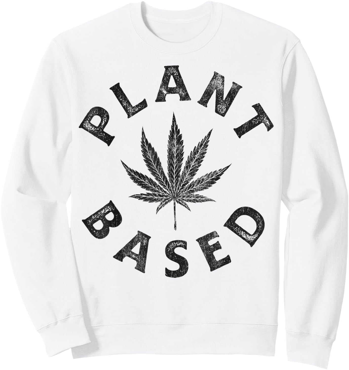 Plant Based Marijuana Leaf Weed Cannabis Pot Smoker Vintage Sweatshirt - Sweatshirt | White