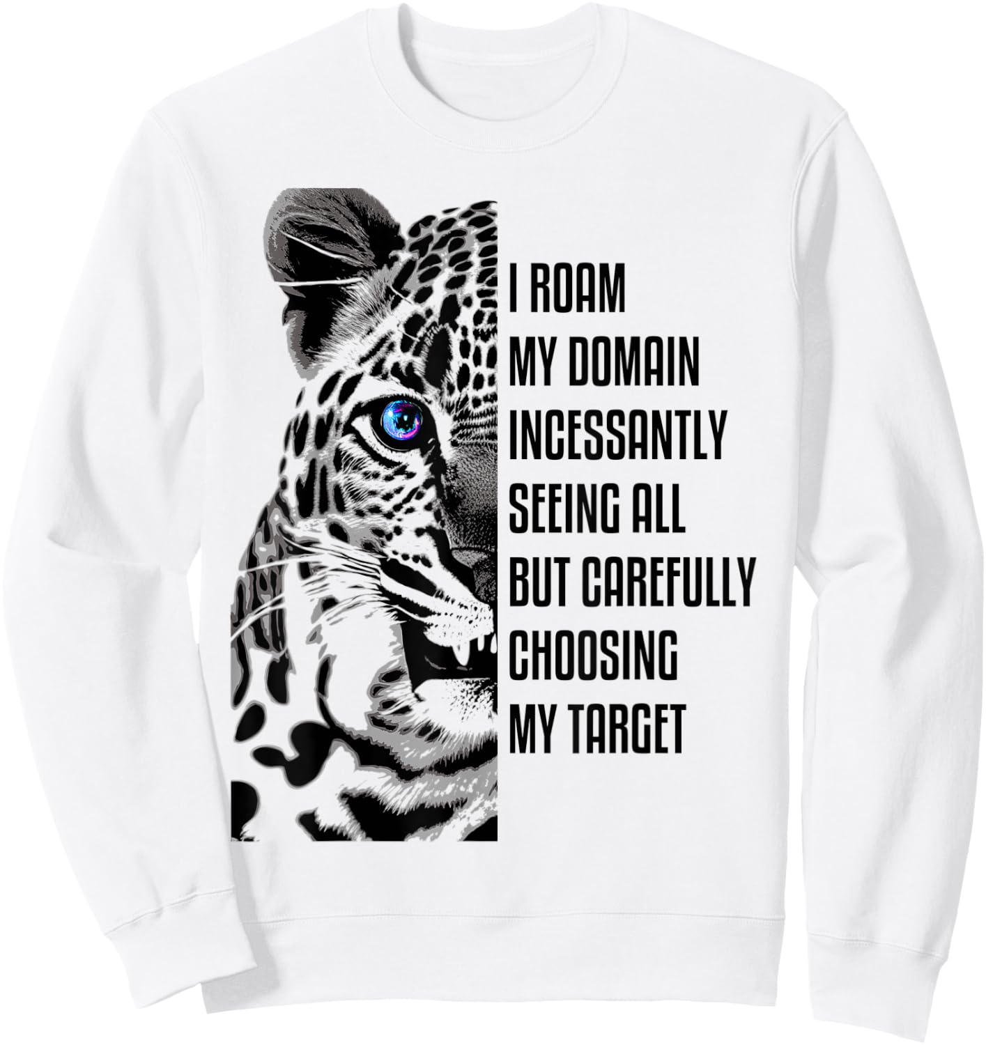 Snow Leopard Quote Leopard Sweatshirt - Sweatshirt | White