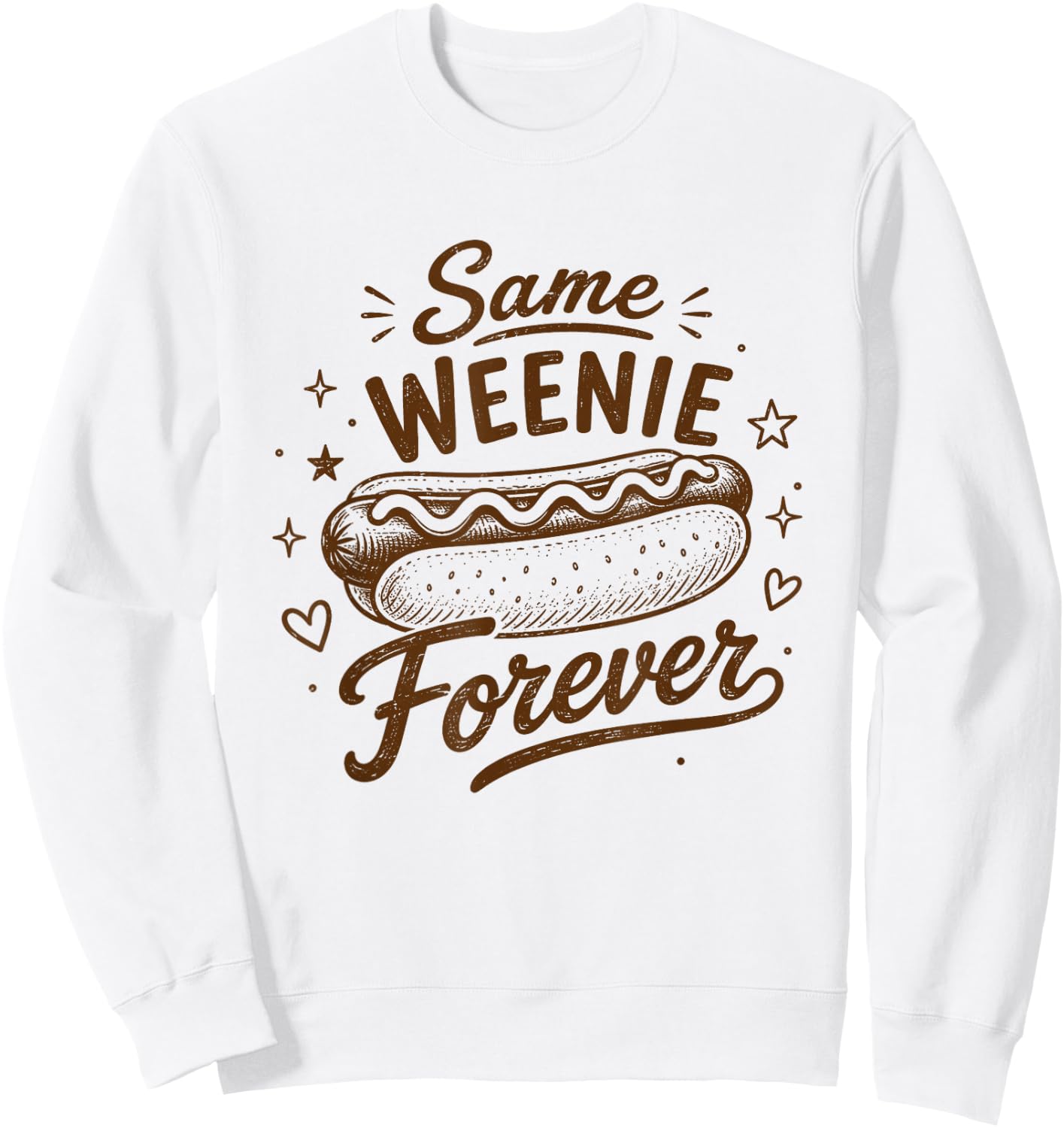 Hotdog Bachelorette Bridal Party Same Weenie Forever Sweatshirt - Sweatshirt | White