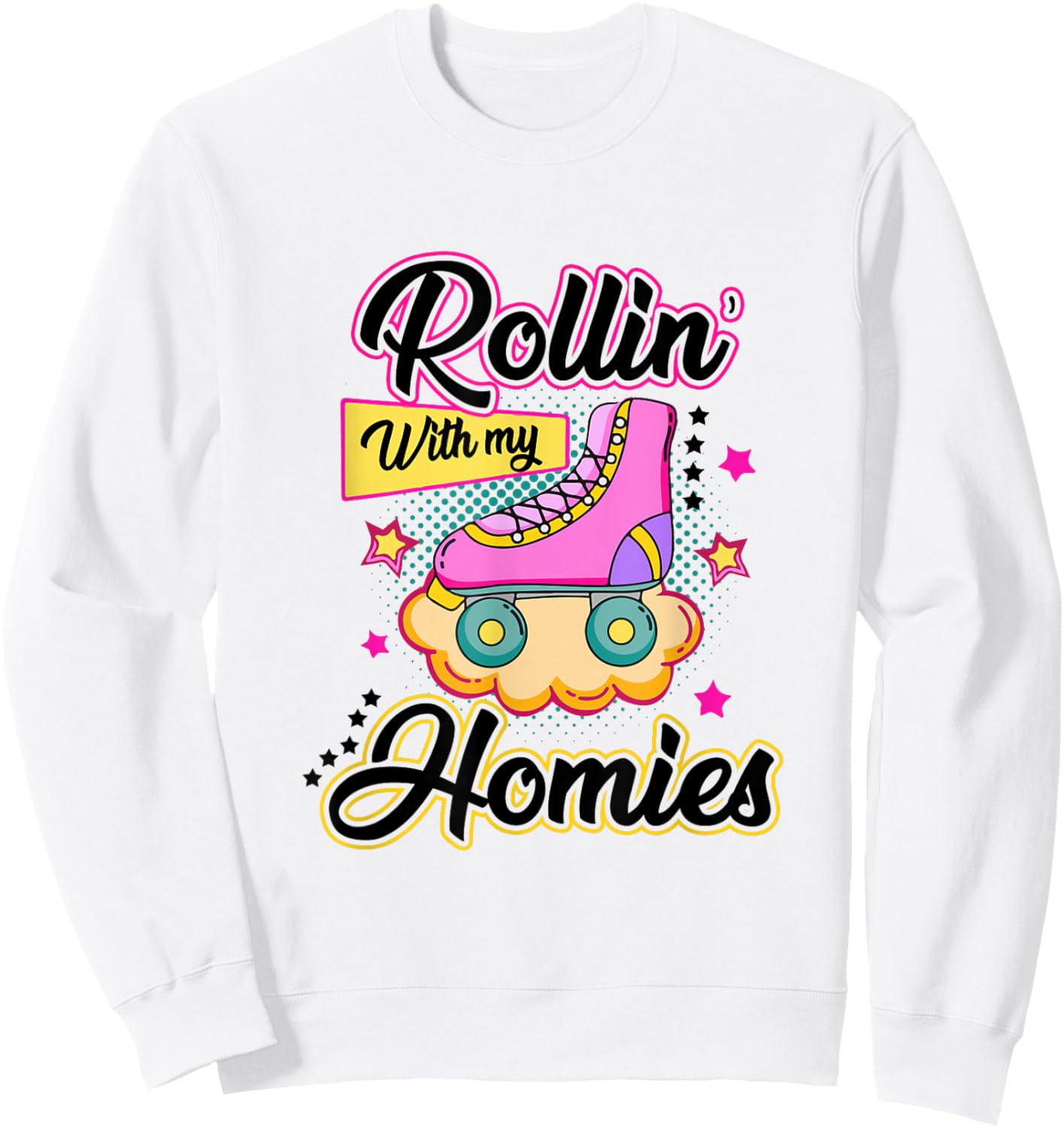 Rolling With My Homies Roller Skates Girls 2 Sweatshirt - Sweatshirt | White