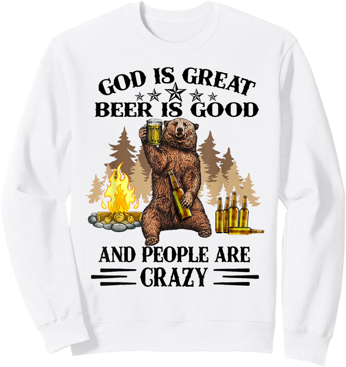 God is great beer is good and people are crazy bear Sweatshirt - Sweatshirt | White