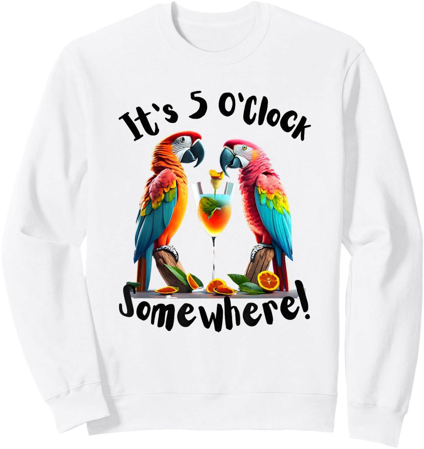 It's 5 O’clock Somewhere Parrots drinking funny women men Sweatshirt - Sweatshirt | White