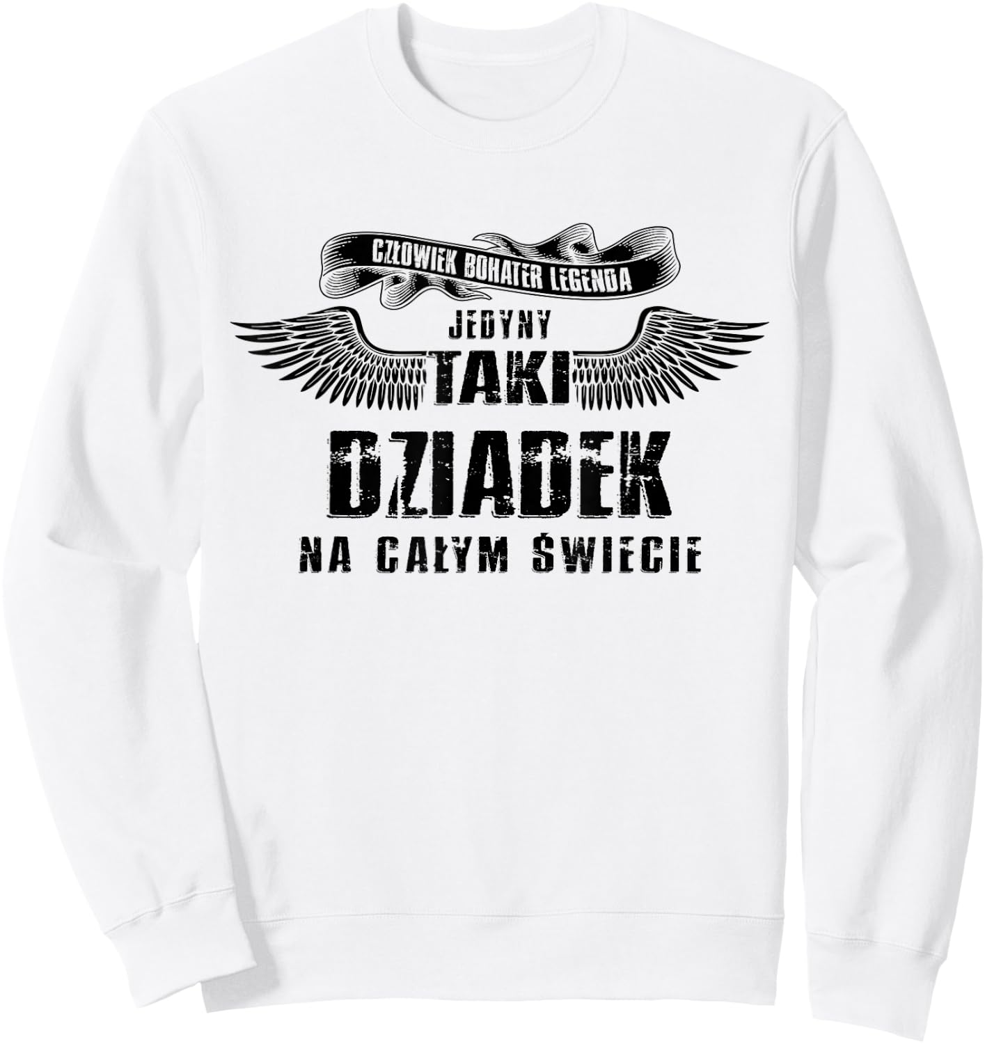 Jedyny Taki Dziadek Prezent dla Dziadka Polska Koszulka , White Sweatshirt - Sweatshirt | White