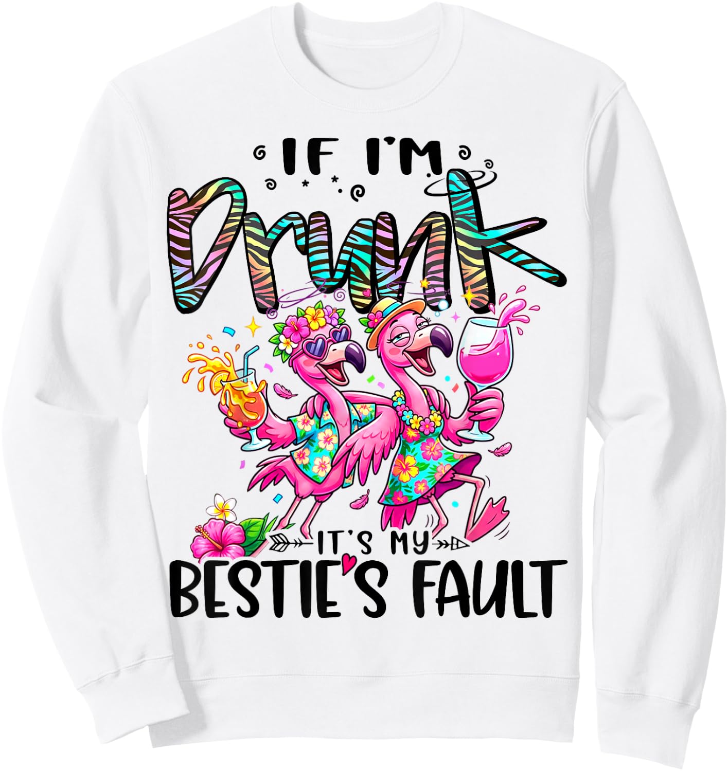 If I'm Drunk It's My Bestie's Fault Flamingo Couple Drinking Sweatshirt - Sweatshirt | White