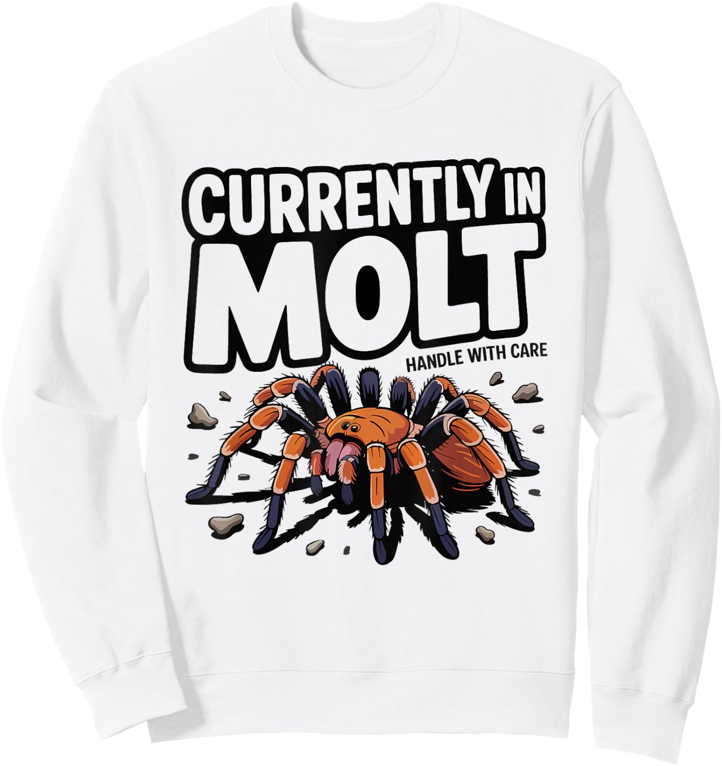 Tarantula Keeper Molting Humor Spider Skins Graphic Molt Sweatshirt - Sweatshirt | White