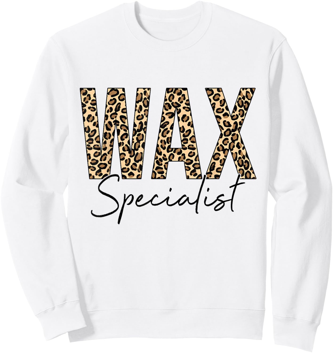 Wax Specialist Wax Esthetician Leopard Waxing Sweatshirt - Sweatshirt | White