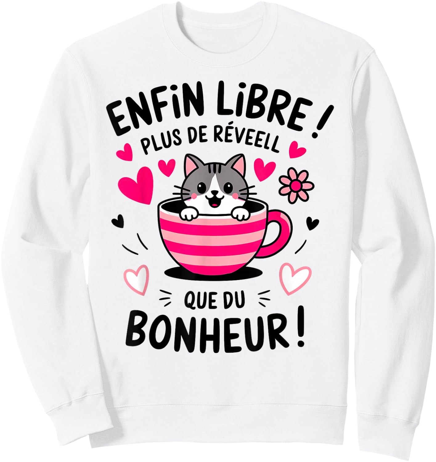 Finally Free More Wake Up Than Happiness Pensioner Gift Sweatshirt - Sweatshirt | White