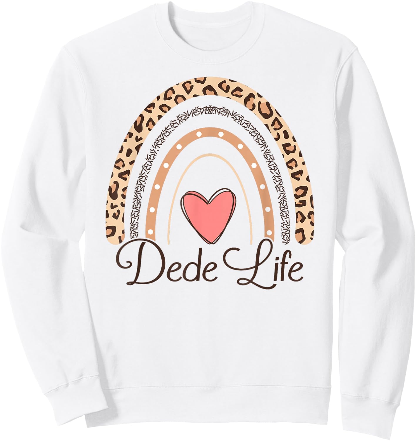 Dede Life Boho Rainbow Funny Grandma Dede Sweatshirt - Sweatshirt | White