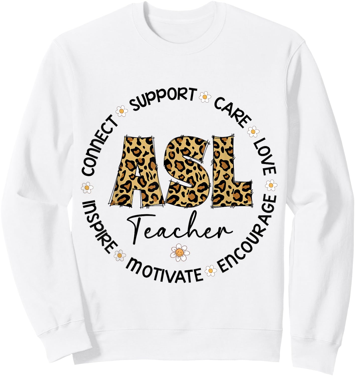Leopard ASL Teacher Appreciation Week back to school Sweatshirt - Sweatshirt | White