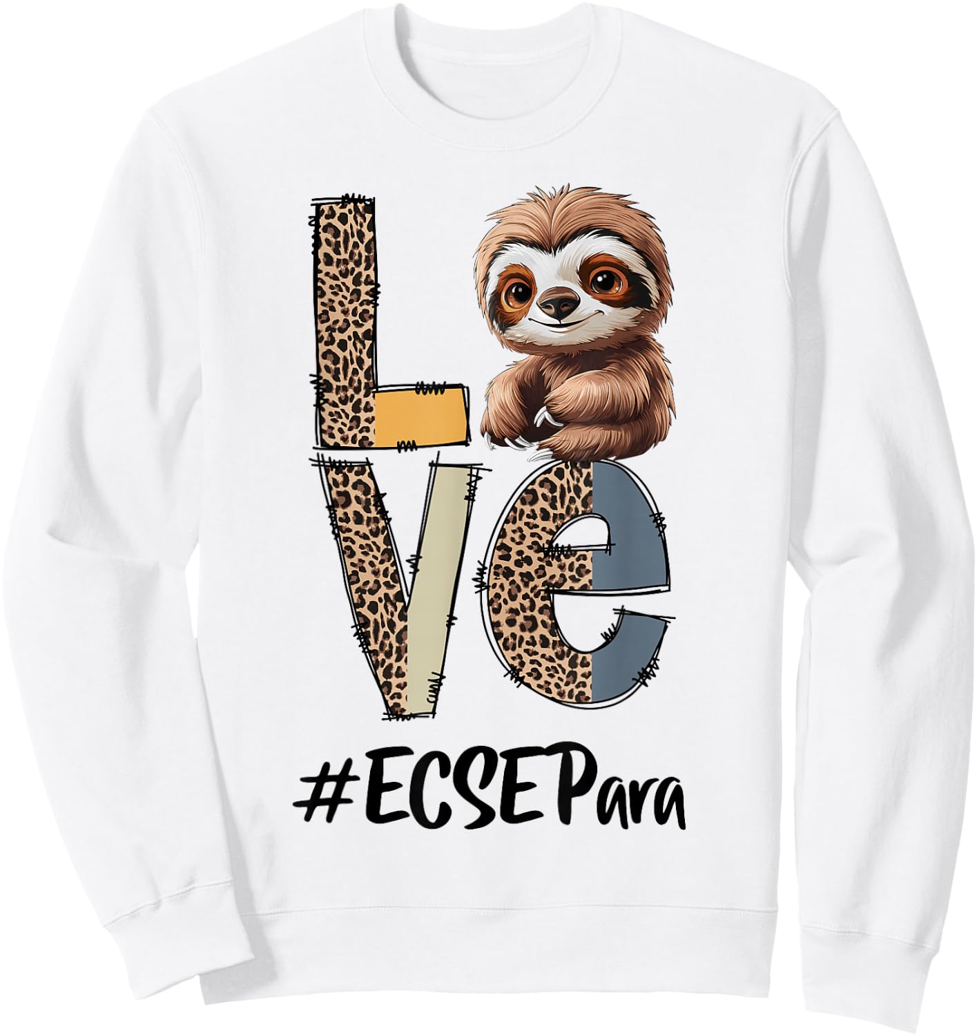 Love Sloth ECSE Para Teacher Back To School Squad Sweatshirt - Sweatshirt | White