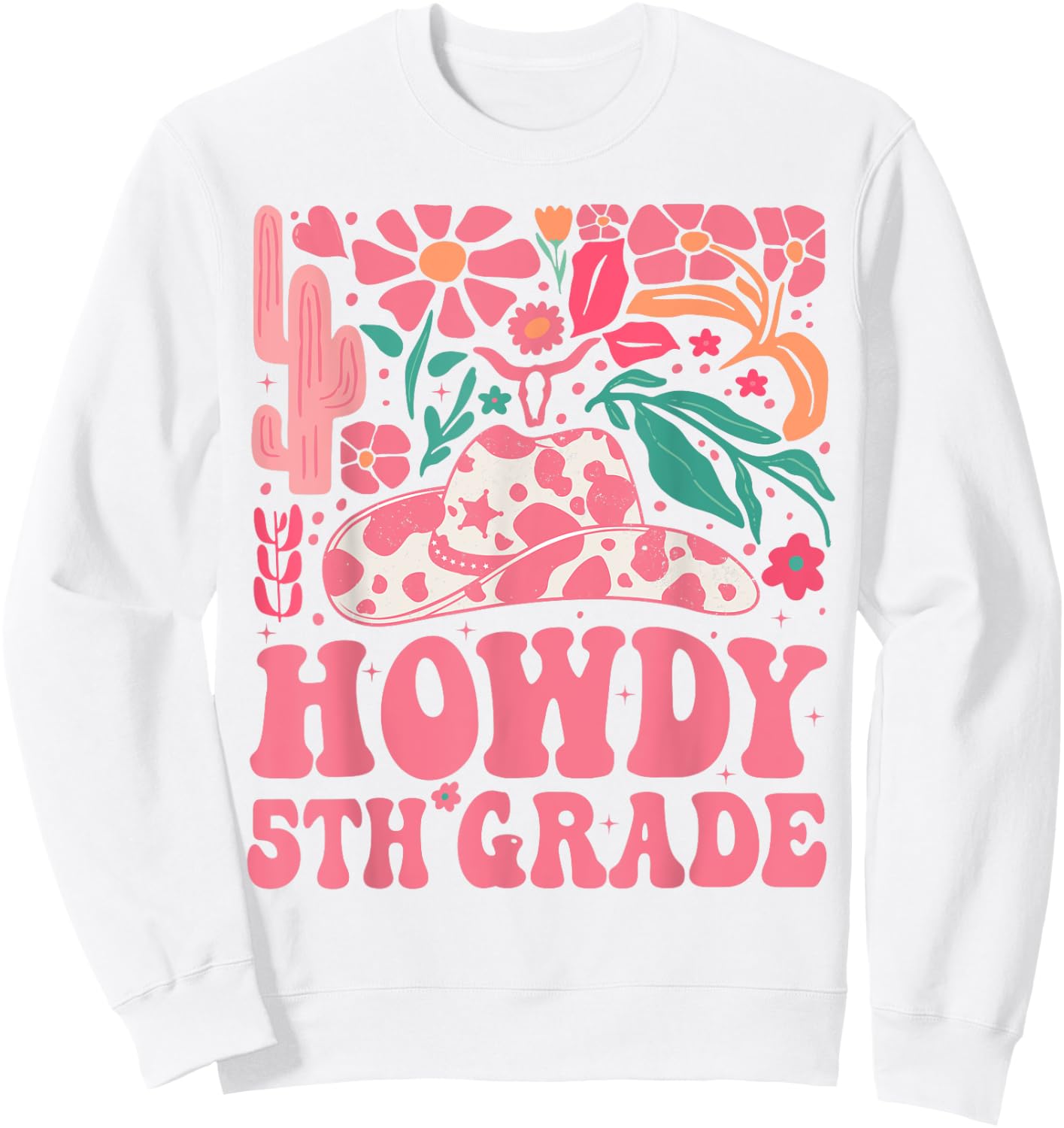 Howdy Fifth Grade Western Cowgirls 5th Grade Squad Teacher Sweatshirt - Sweatshirt | White