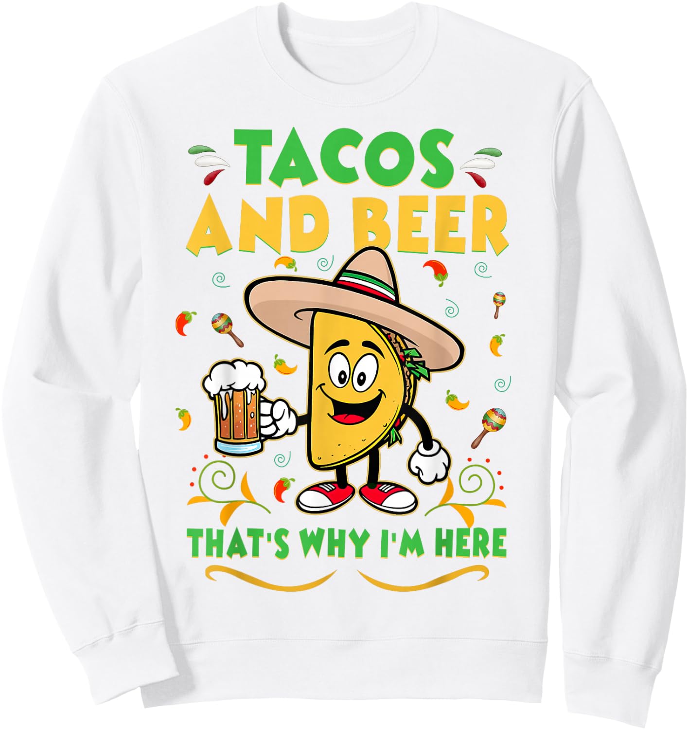 Cinco De Mayo Shirt Mexican Drinking Taco Beer Men Women Sweatshirt - Sweatshirt | White