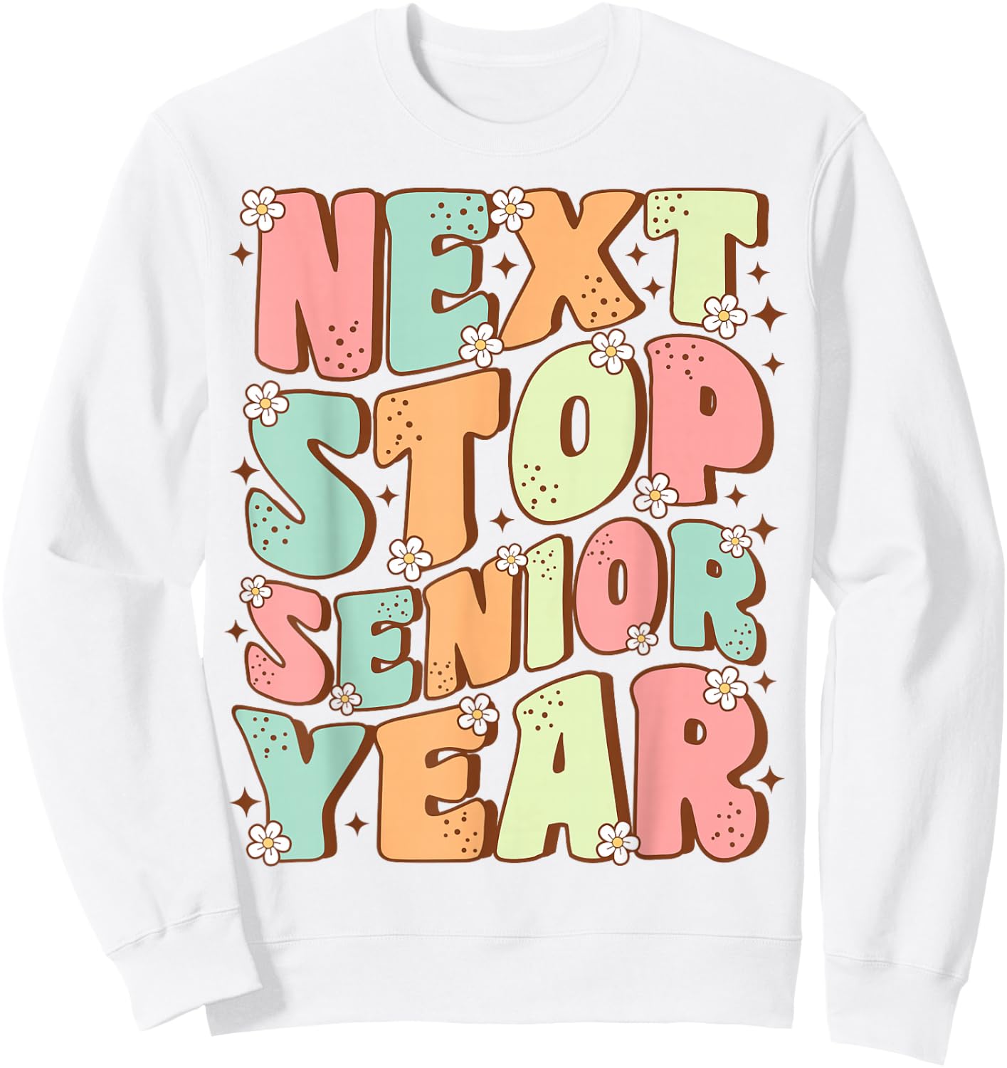 Next Stop Senior Year Cute Groovy Last Day of 11th Grade Sweatshirt - Sweatshirt | White