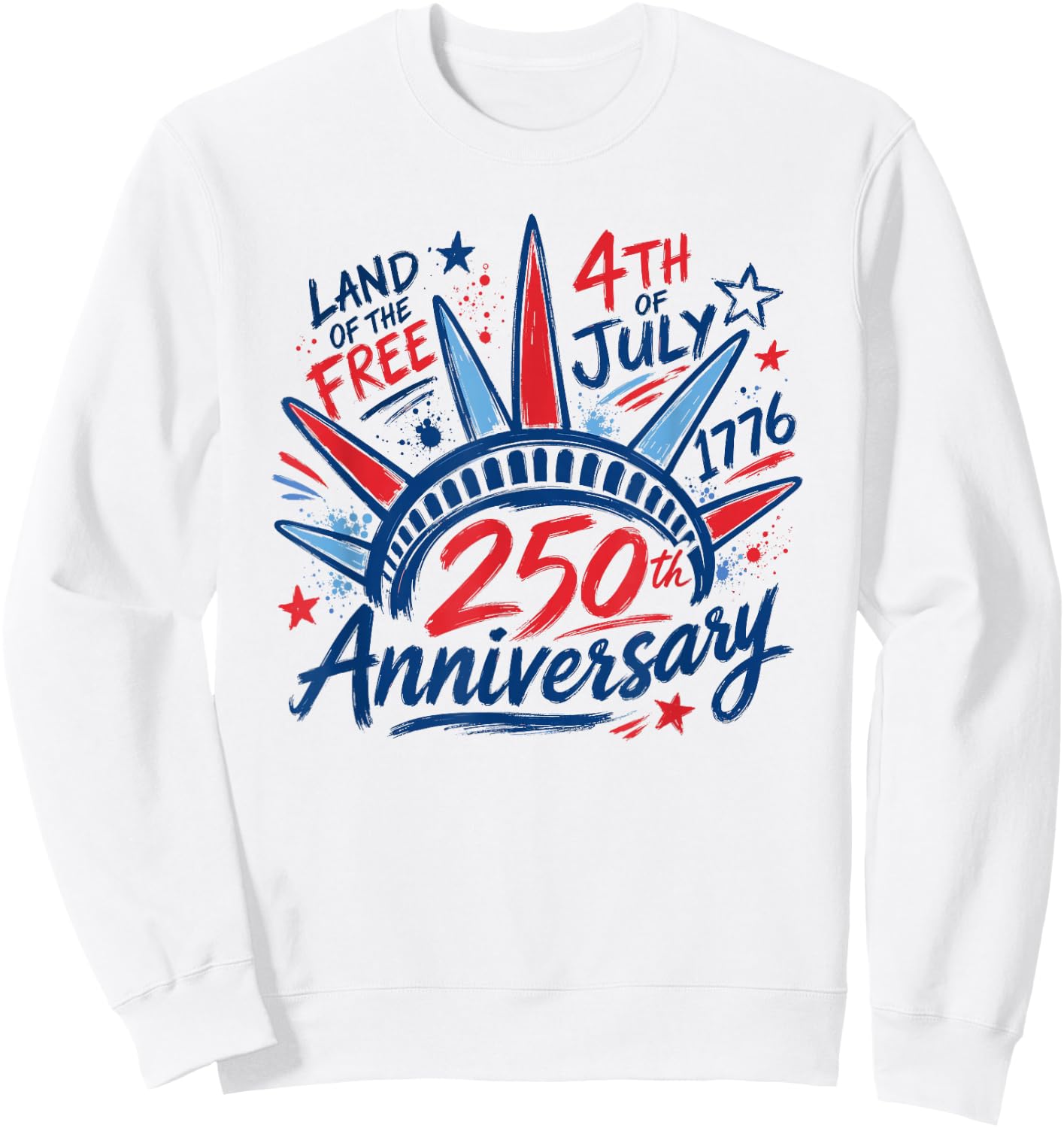 4th of July Statue of Liberty 1776 250th Anniversary Women Sweatshirt - Sweatshirt | White