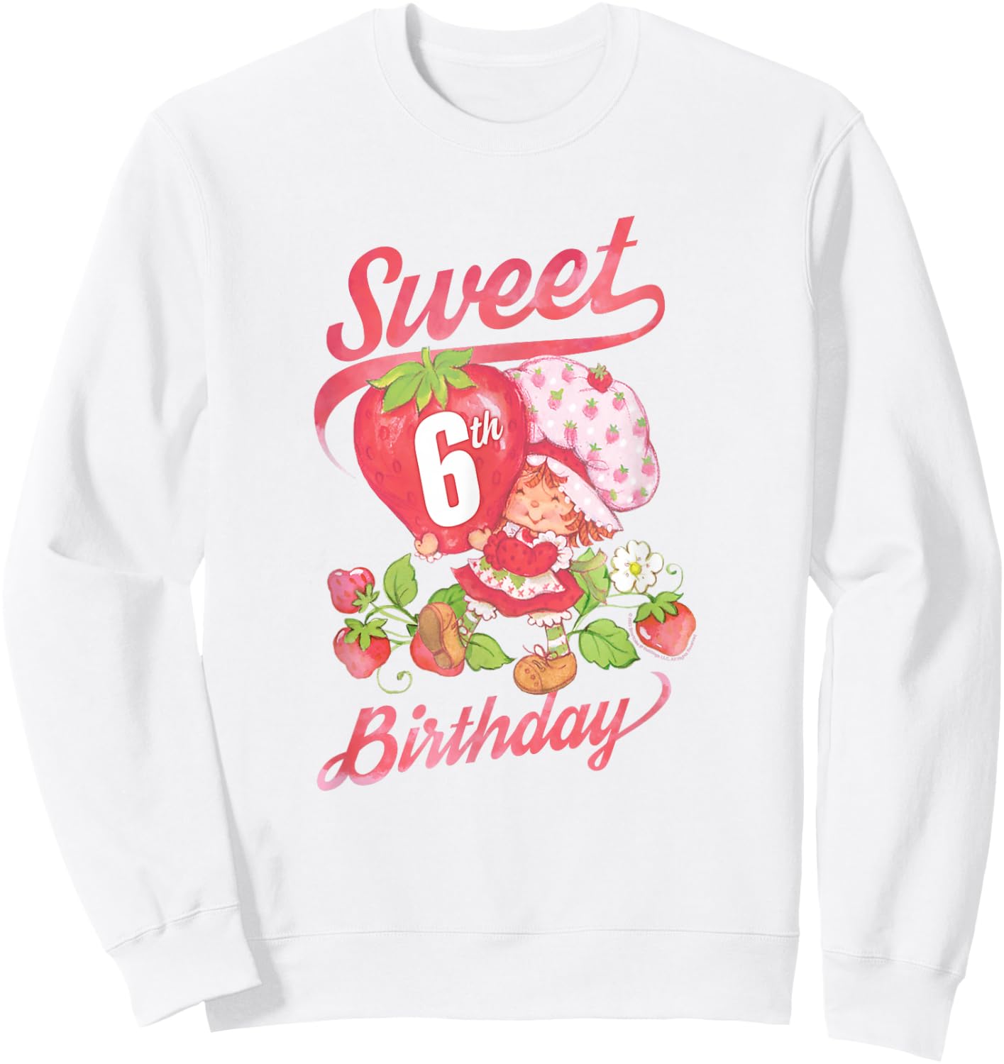 Strawberry Shortcake Vintage Sweet 6th Birthday Sweatshirt - Sweatshirt | White