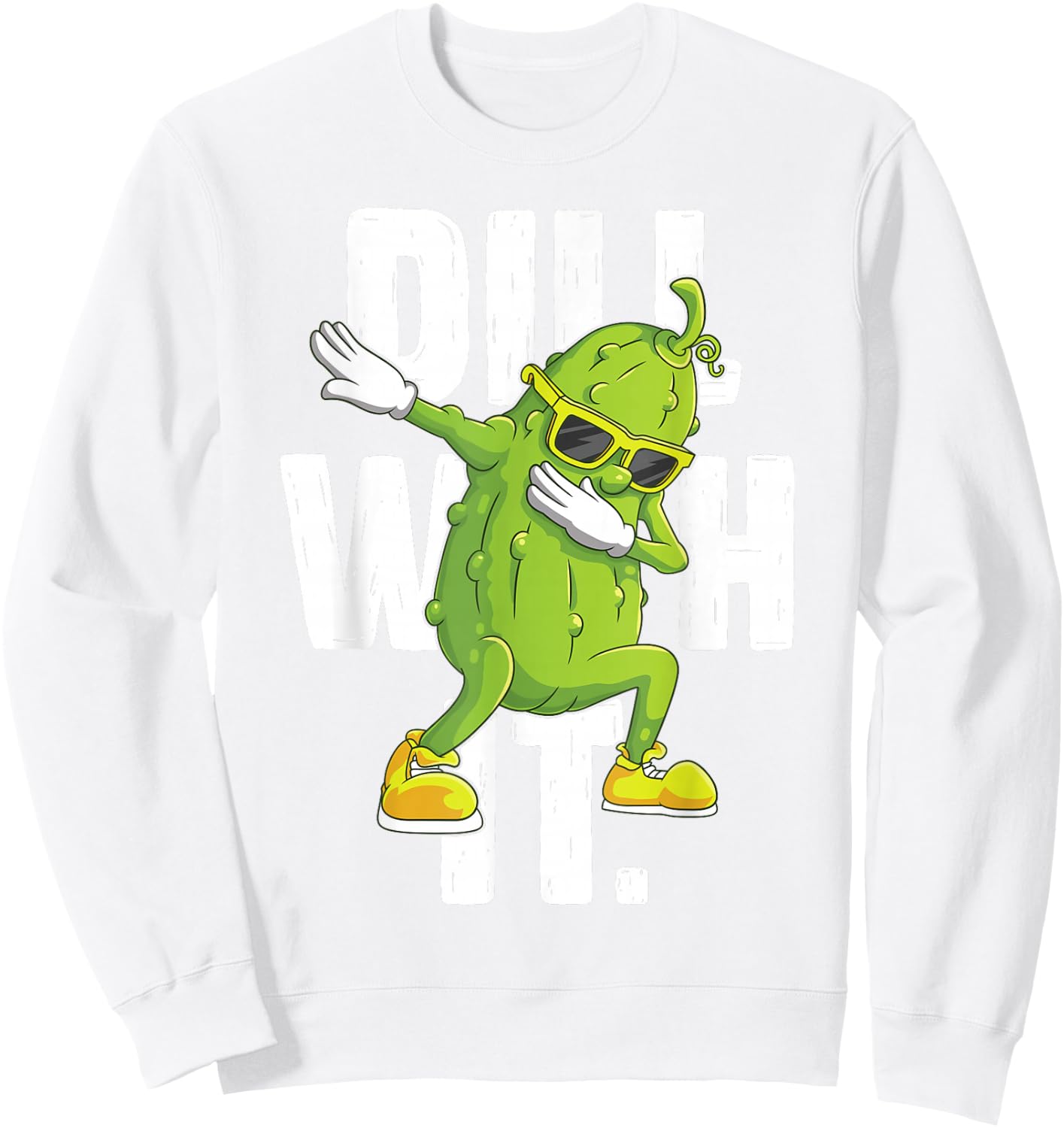 Dill with It Pickle Dabbing Halloween Cucumber Costume Party Sweatshirt - Sweatshirt | White