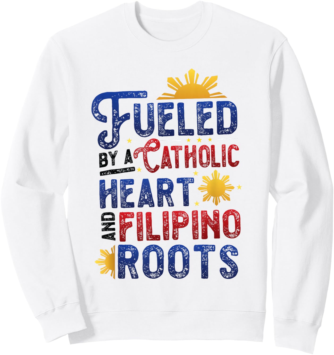 Catholic Heart And Filipino Roots Fillipino American Pinoy Sweatshirt - Sweatshirt | White