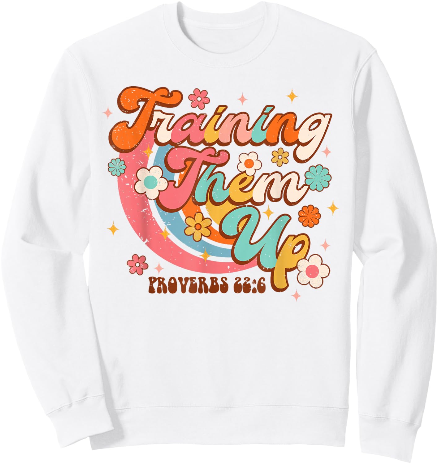 Training Them Up Children’s Ministry Children’s Pastor Sweatshirt - Sweatshirt | White
