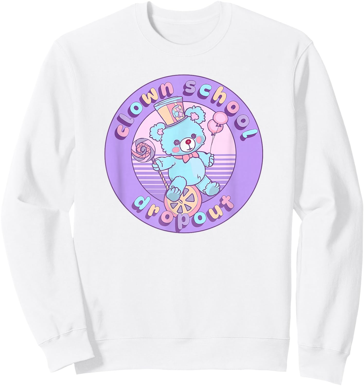 Clown School Dropout Pastel Goth Bear Teddy Clowncore Circus Sweatshirt - Sweatshirt | White