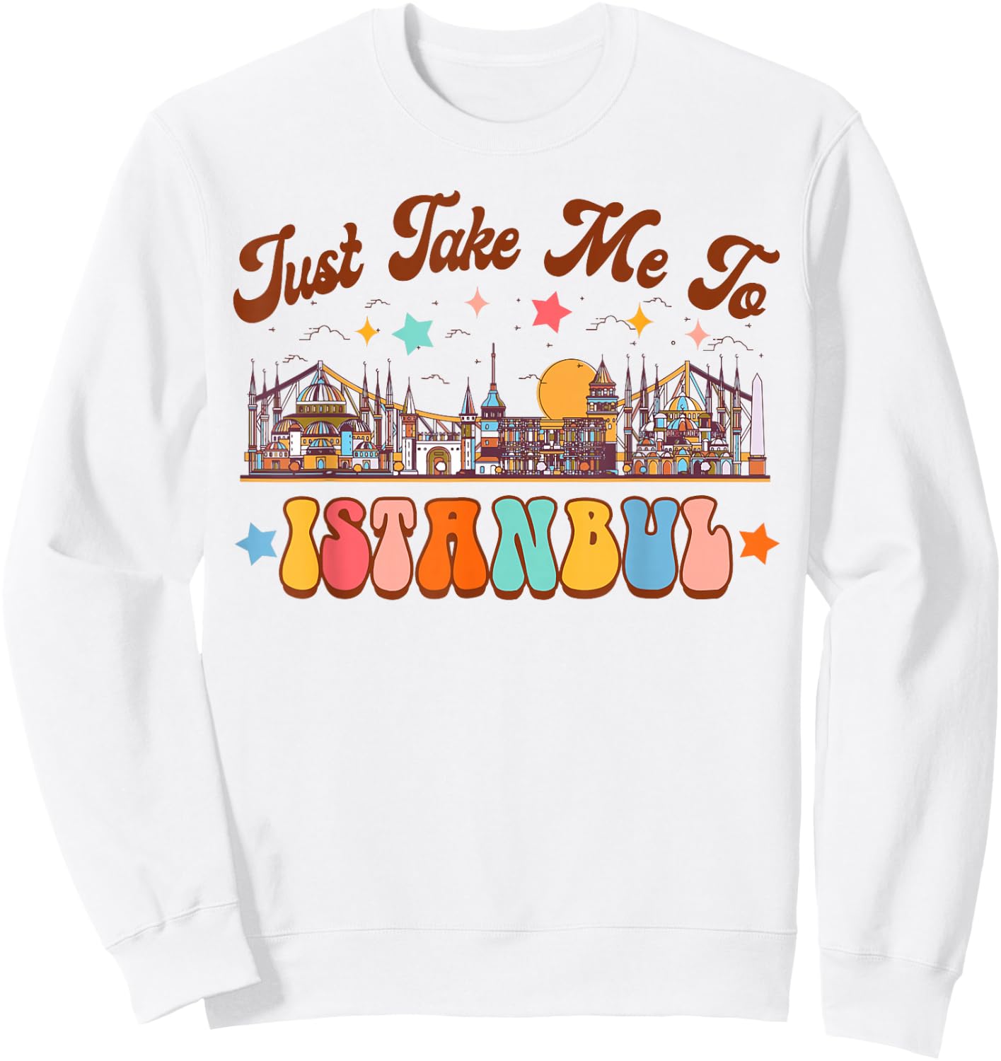 Istanbul Travel Traveling Summer Vacation Istanbul Turkey Sweatshirt - Sweatshirt | White