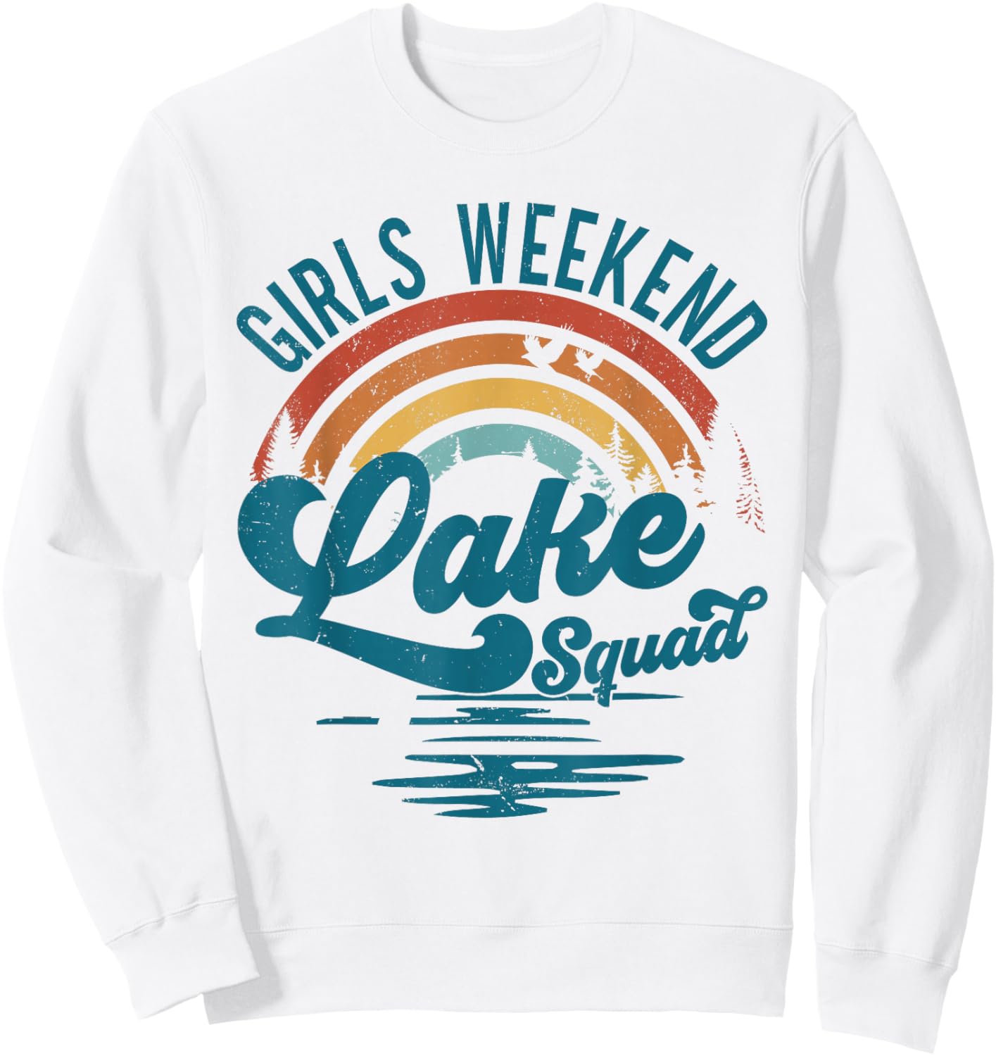 Girls Weekend Girls Trip Mother Daughter Rainbow Lake Squad Sweatshirt - Sweatshirt | White