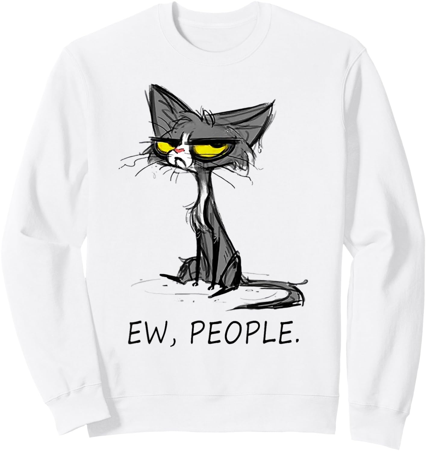 Funny Cat Ew People Meowy Cat Lovers Men Gifts Sweatshirt - Sweatshirt | White