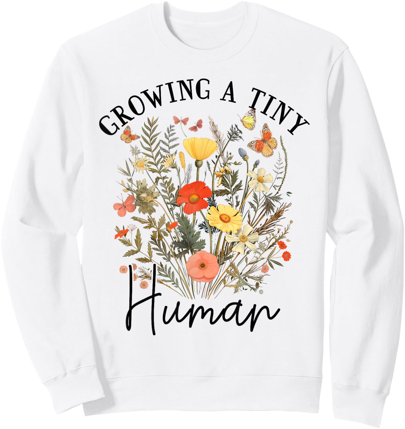 Growing a Tiny Human Expecting Mom To Be Pregnancy Sweatshirt - Sweatshirt | White
